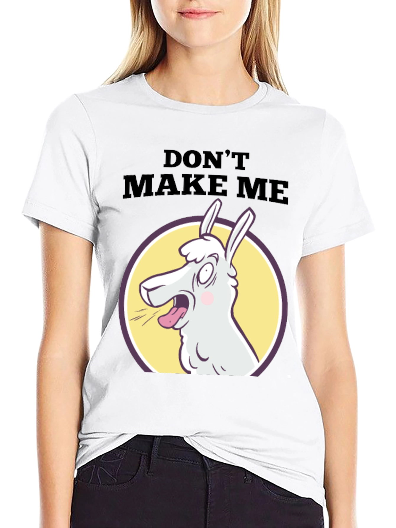 Dont Make Me Llama T-Shirt - Funny Graphic Tee