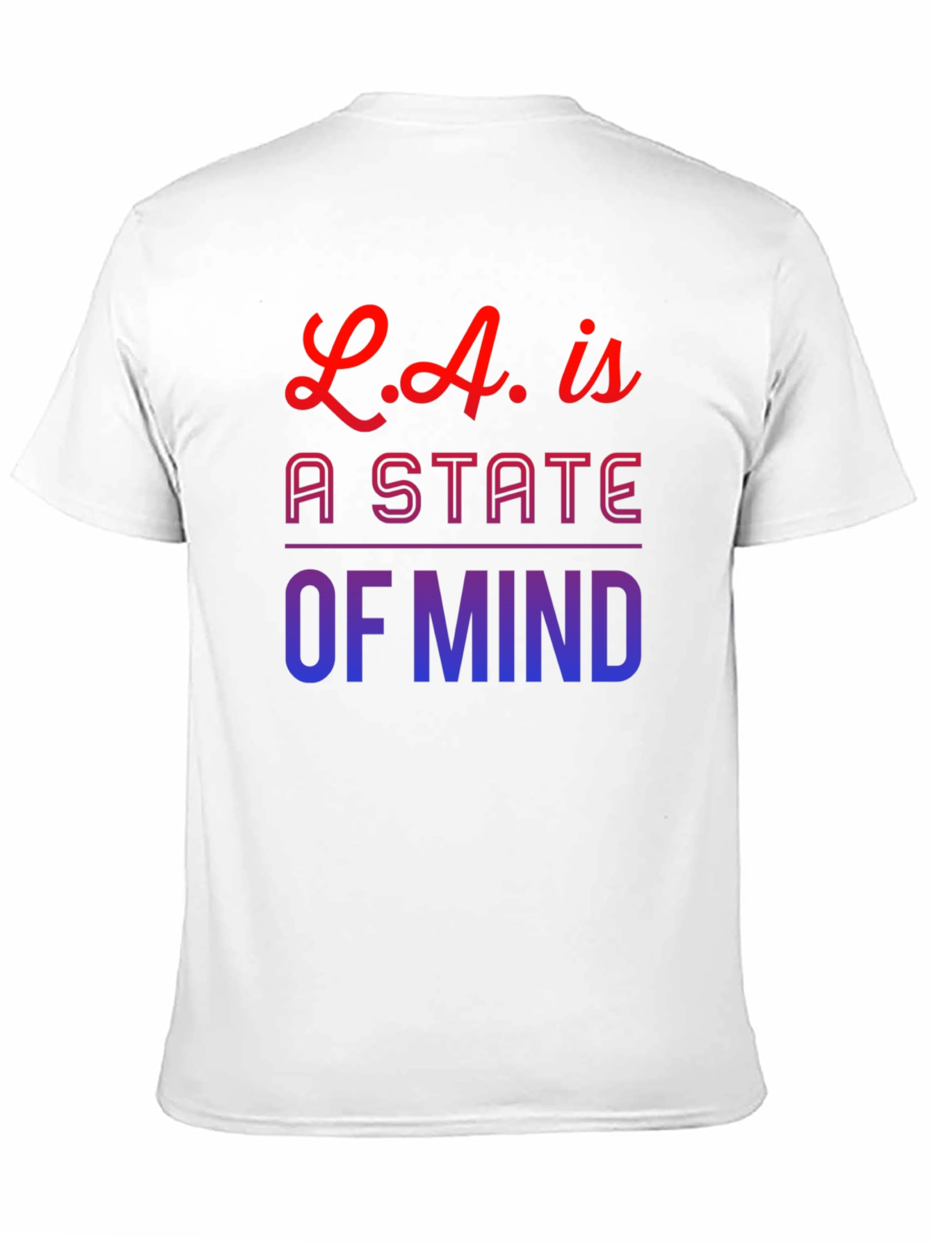 L.A. is a State of Mind Graphic Tee