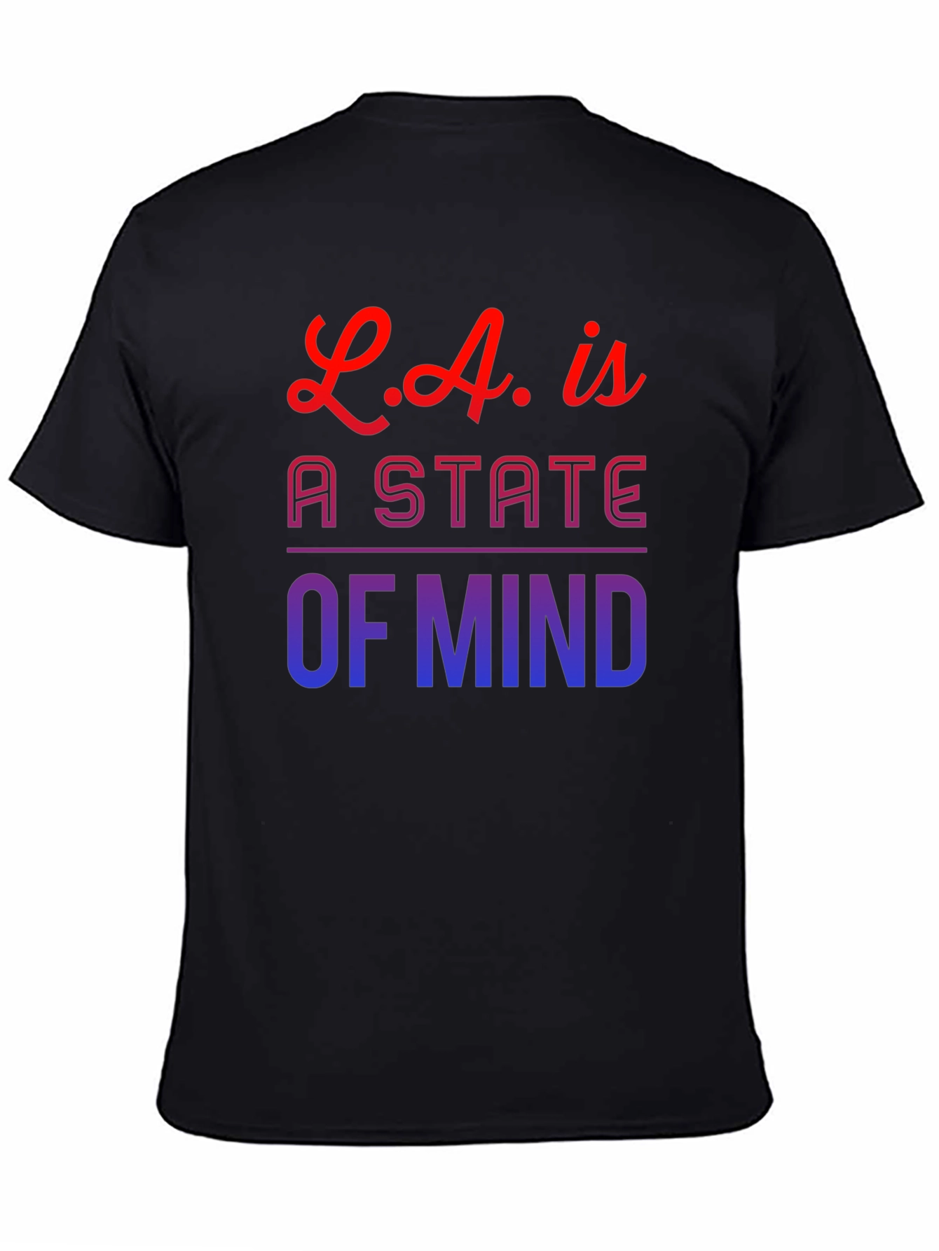 L.A. is a State of Mind Graphic Tee
