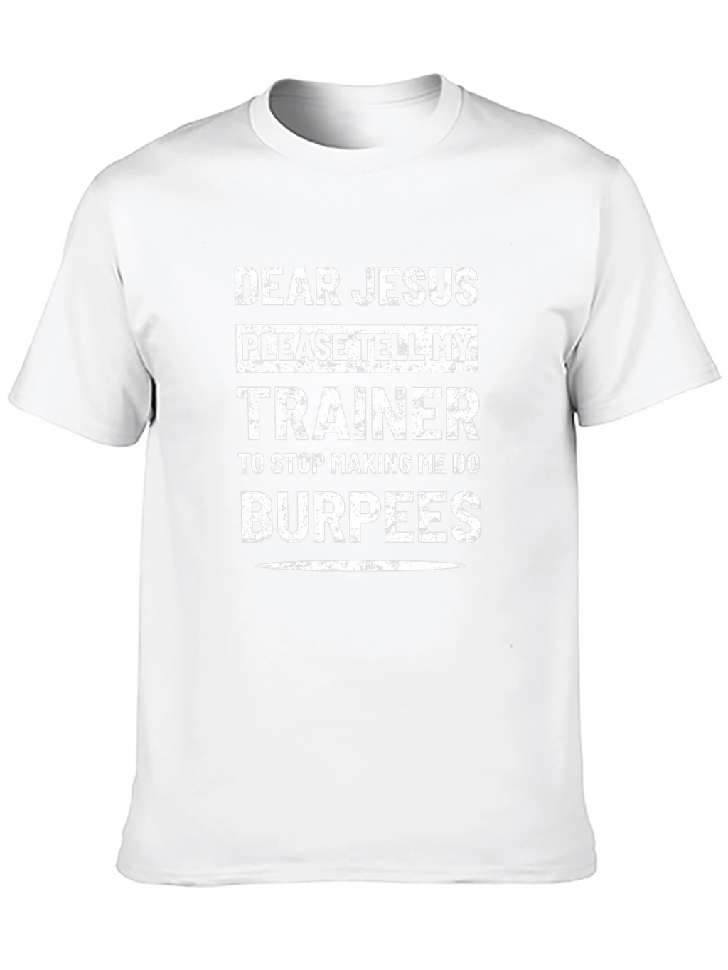 Dear Jesus Burpees Funny Workout T-Shirt