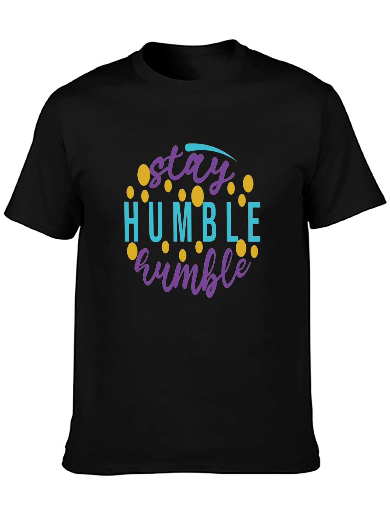 Stay Humble Graphic Tee - Black Casual Shirt