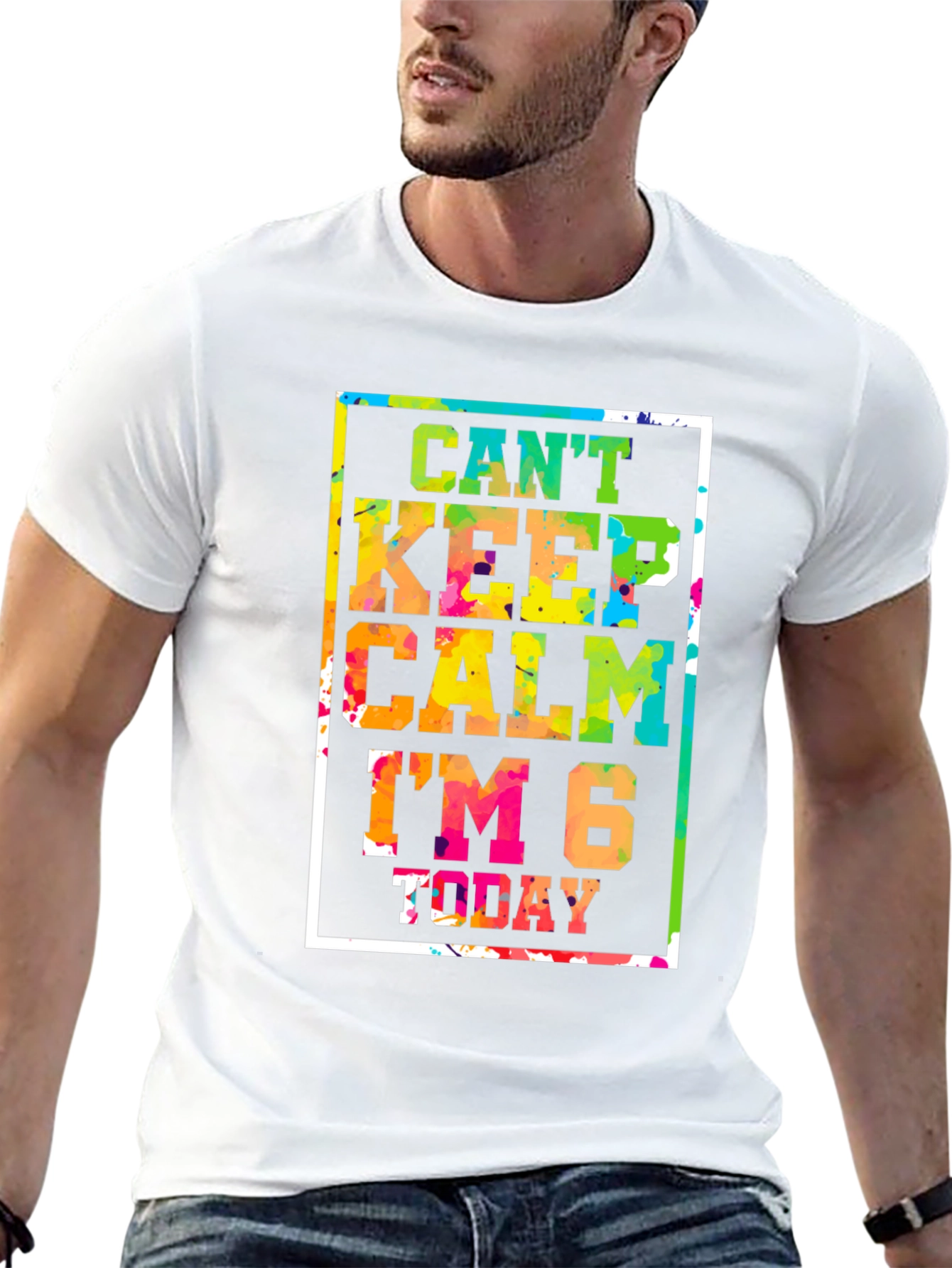 Cant Keep Calm Im 6 Today T-Shirt