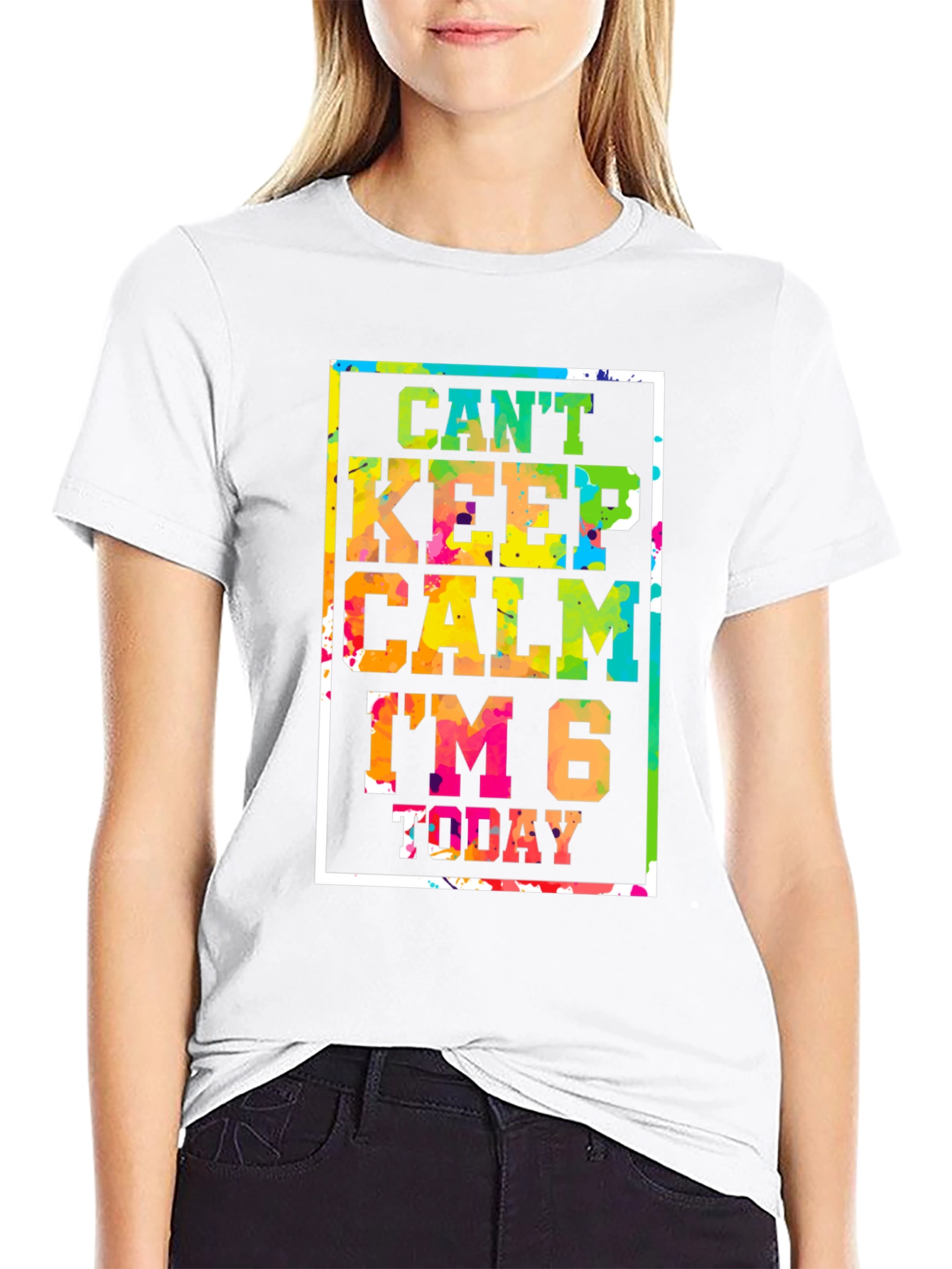 Cant Keep Calm Im 6 Today T-Shirt