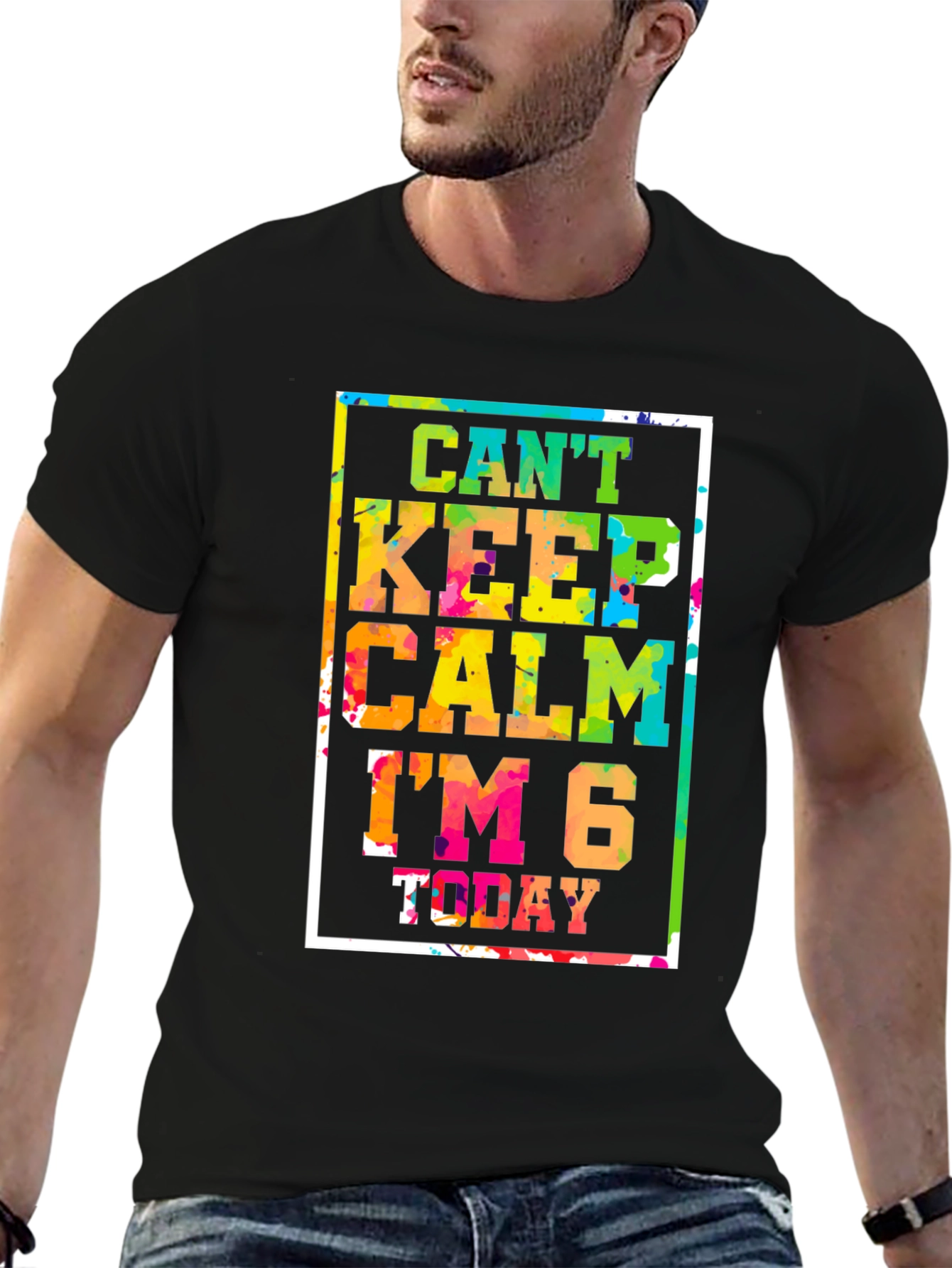 Cant Keep Calm Im 6 Today T-Shirt