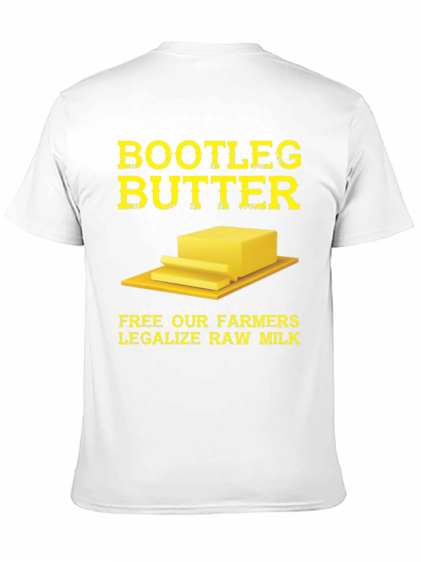 Bootleg Butter T-Shirt - Legalize Raw Milk Tee