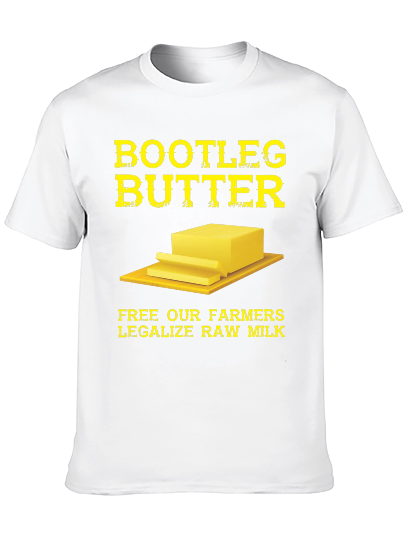 Bootleg Butter T-Shirt - Legalize Raw Milk Tee