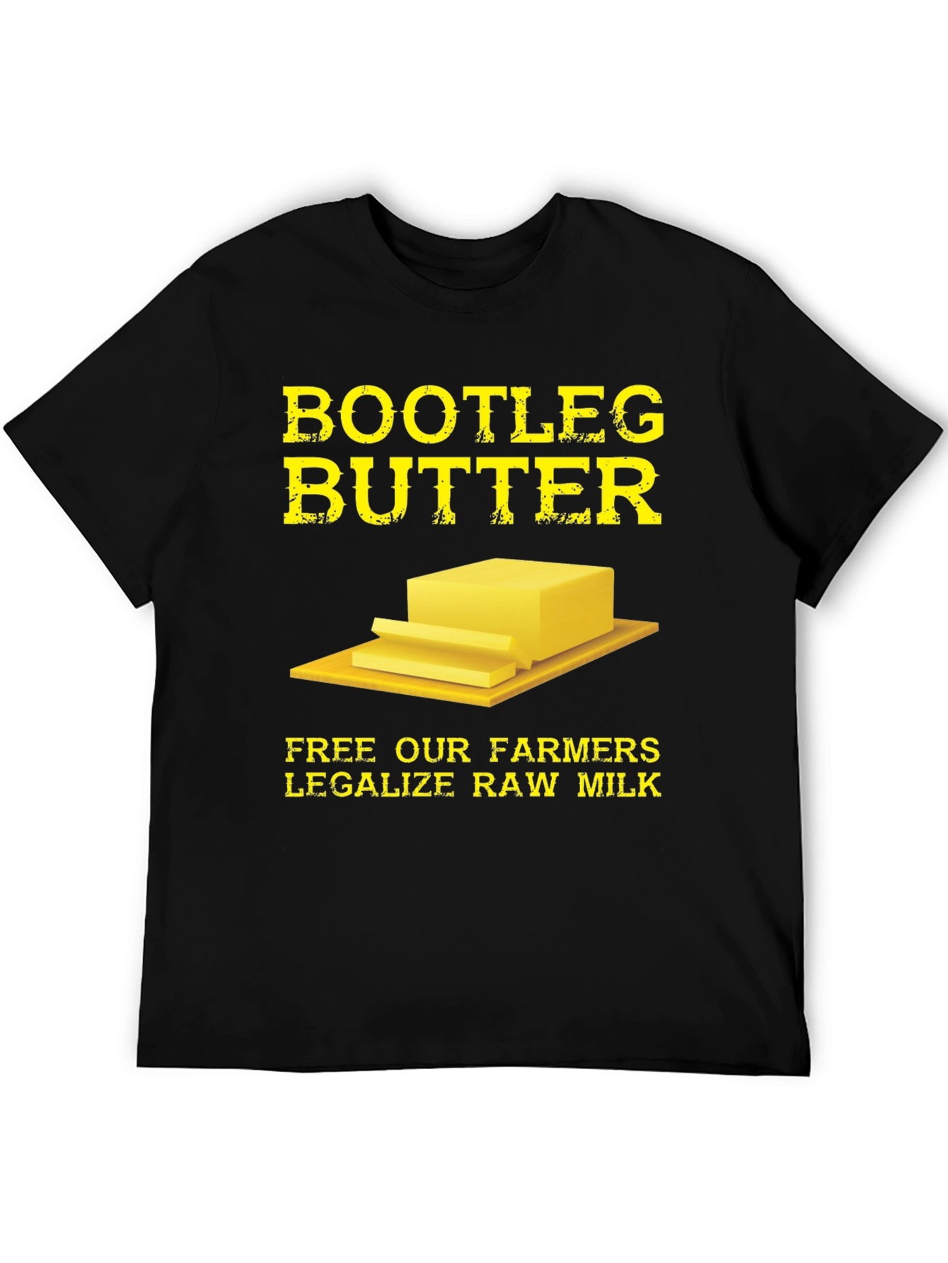 Bootleg Butter T-Shirt - Legalize Raw Milk Tee