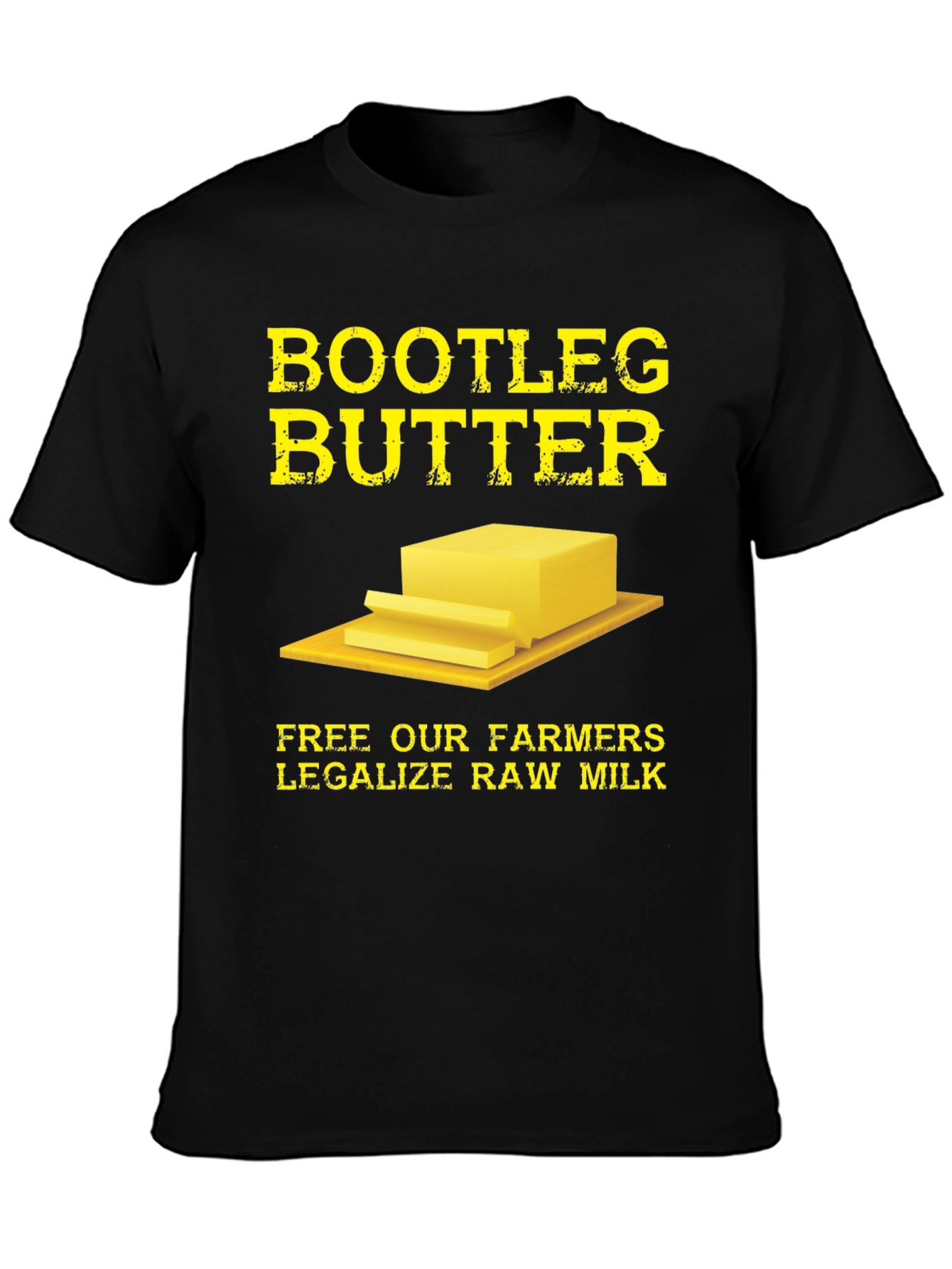 Bootleg Butter T-Shirt - Legalize Raw Milk Tee