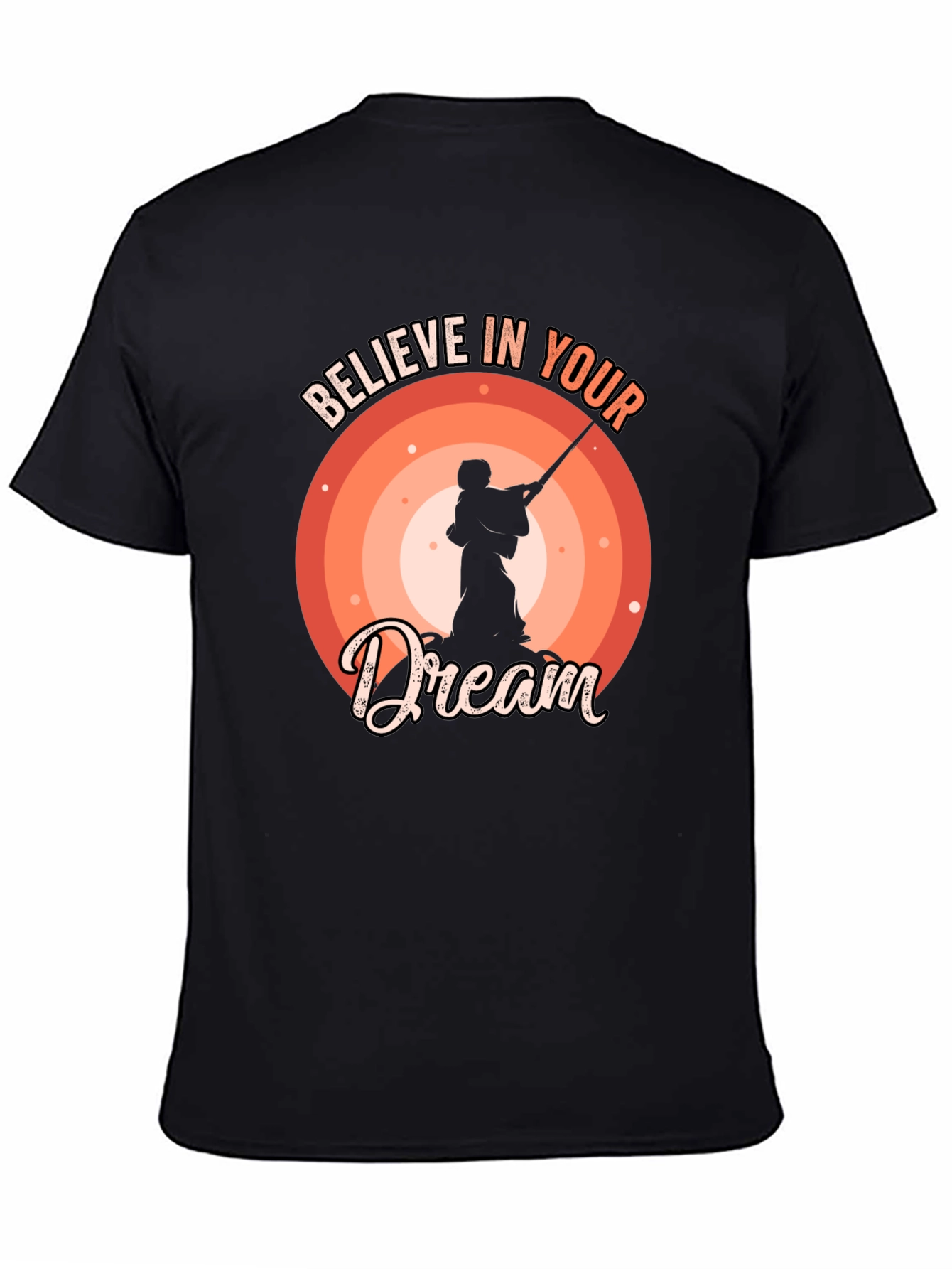 Believe In Your Dream T-Shirt