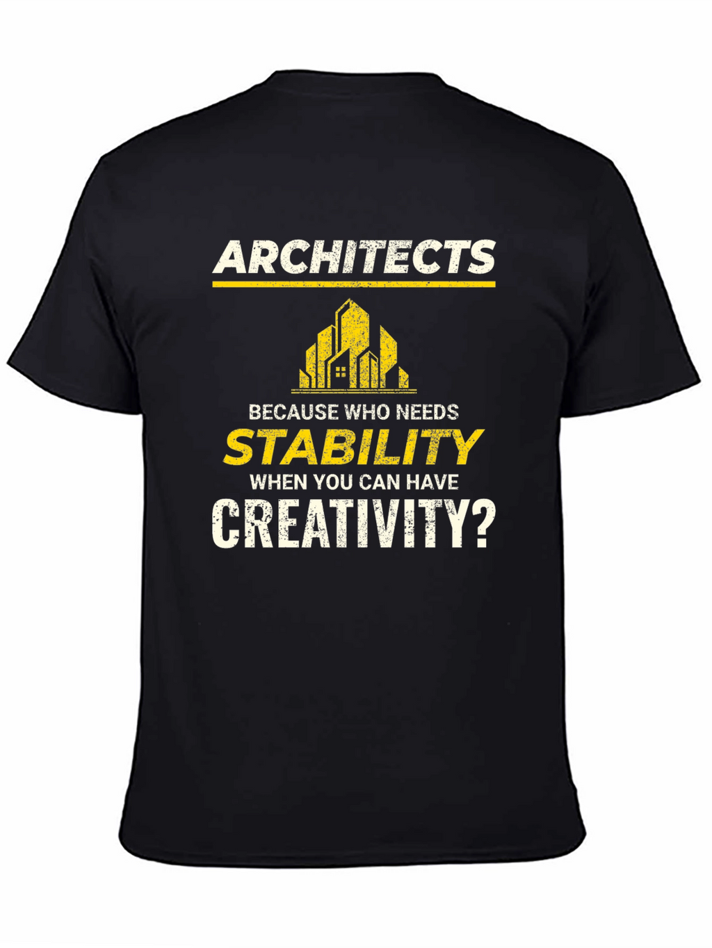 Architects Stability Creativity Graphic T-Shirt