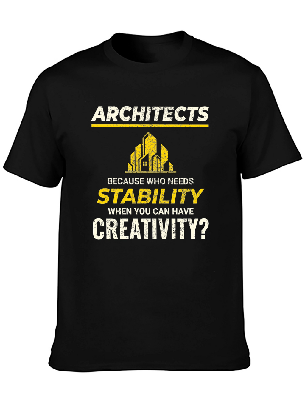 Architects Stability Creativity Graphic T-Shirt