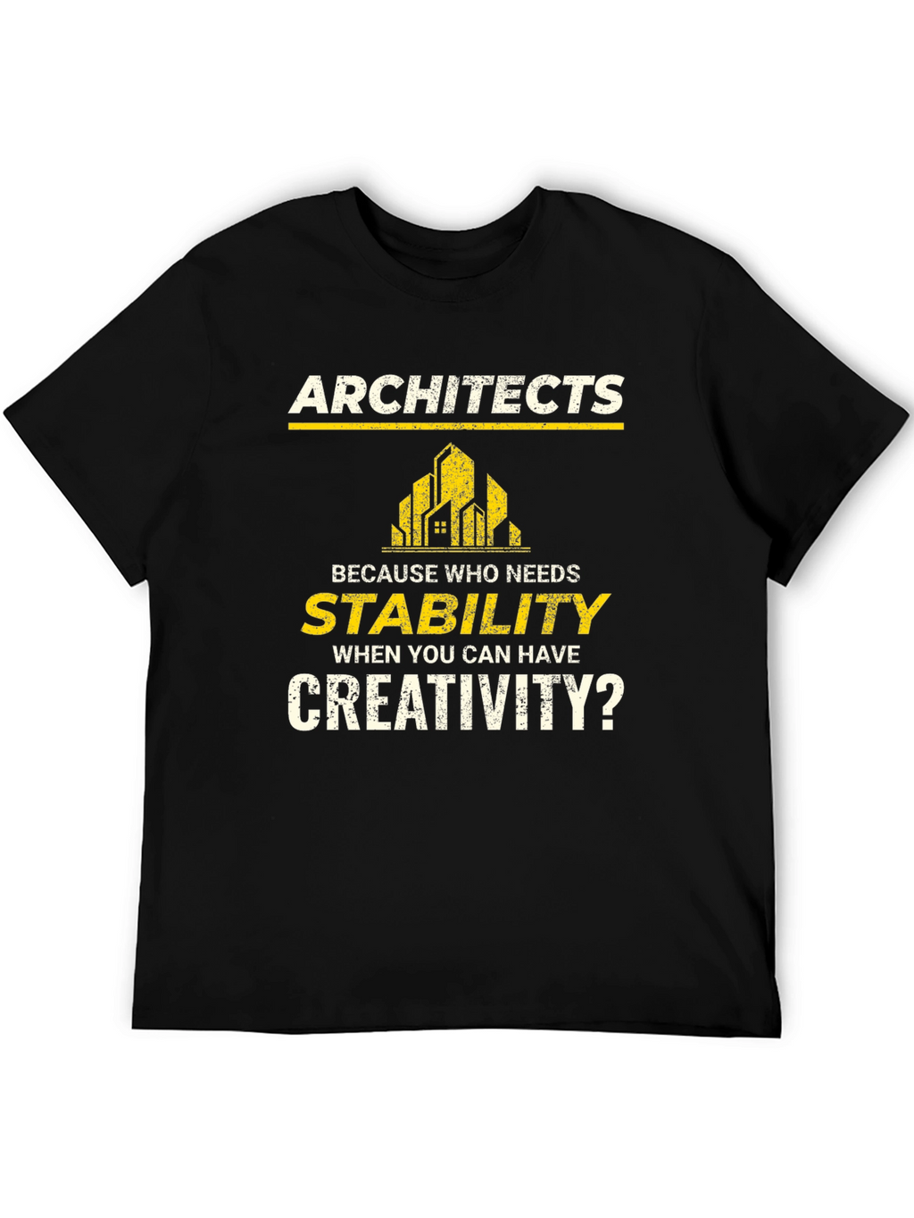 Architects Stability Creativity Graphic T-Shirt