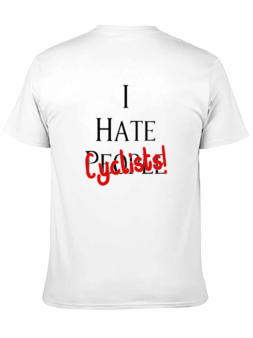 I HATE Cyclists! Black T-Shirt
