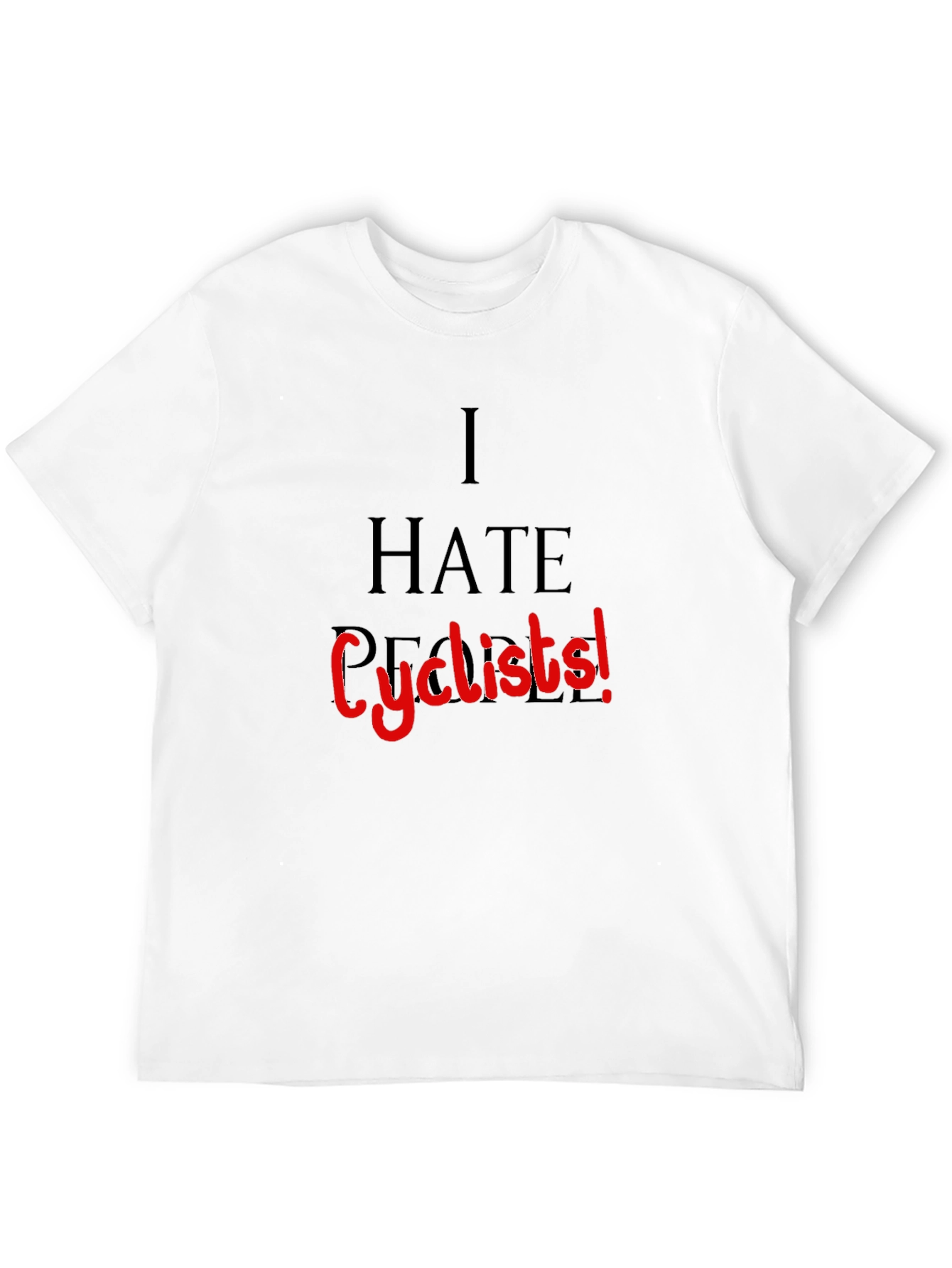 I HATE Cyclists! Black T-Shirt