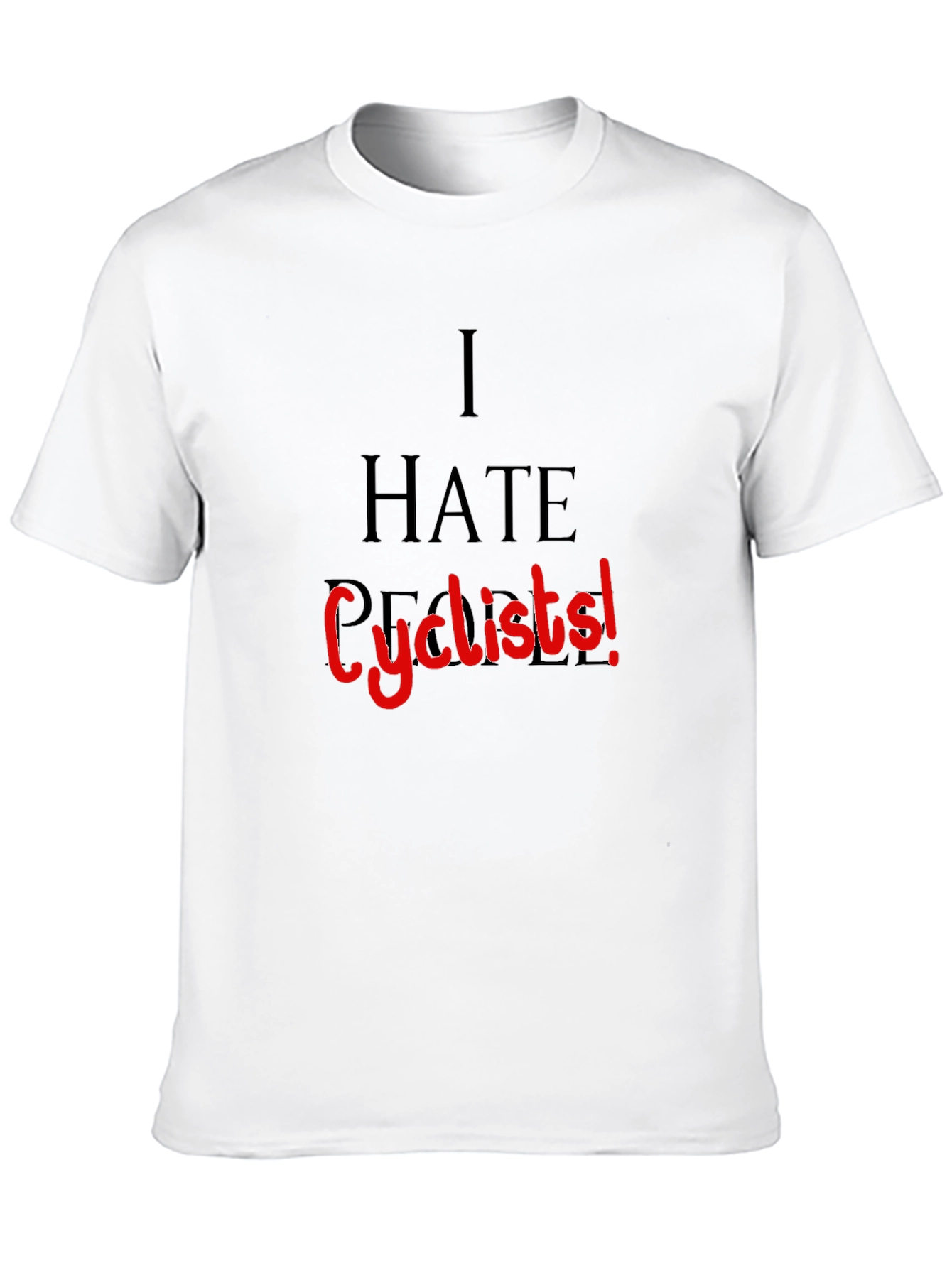 I HATE Cyclists! Black T-Shirt