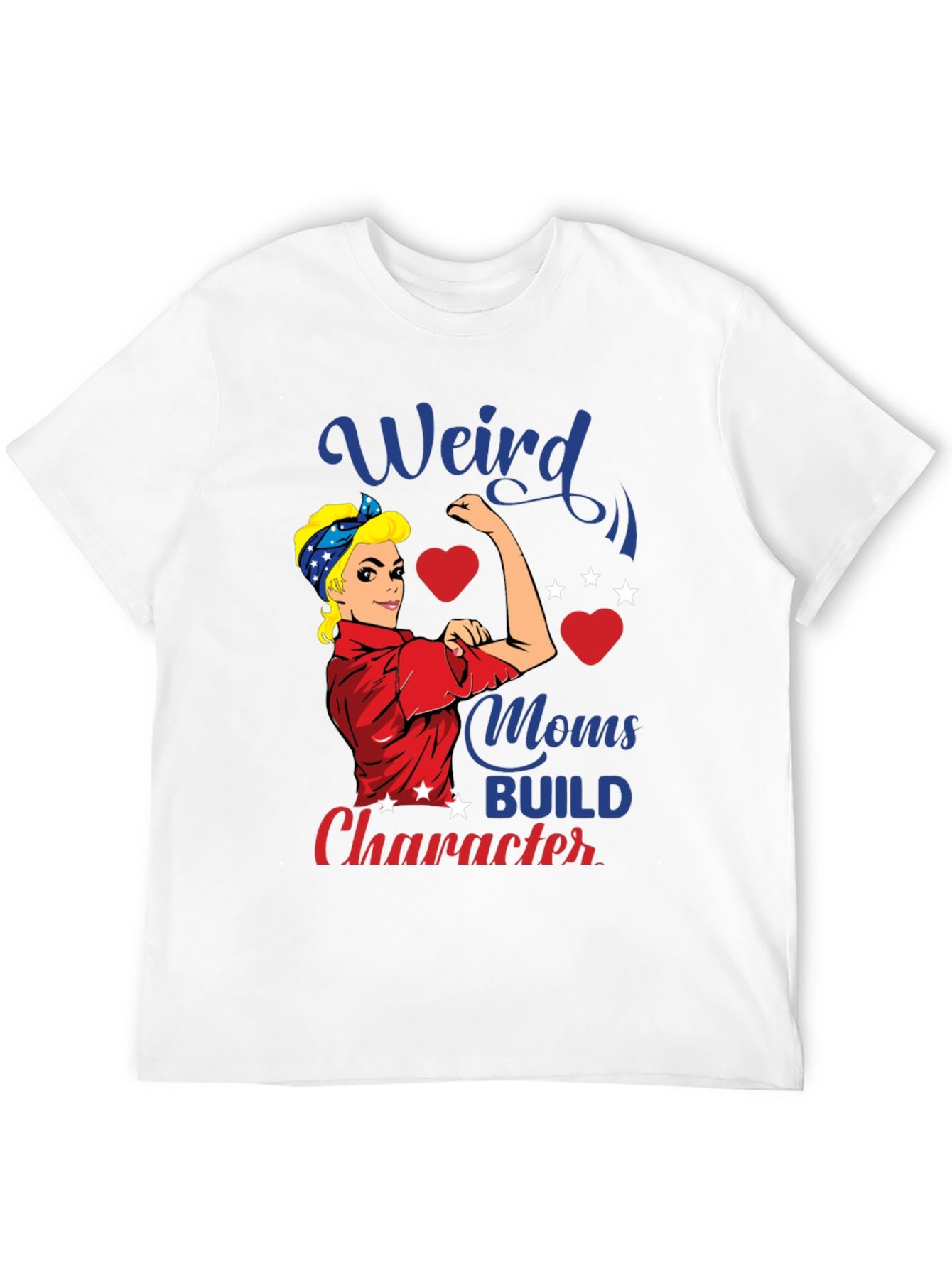 Weird Moms Build Character Graphic T-Shirt