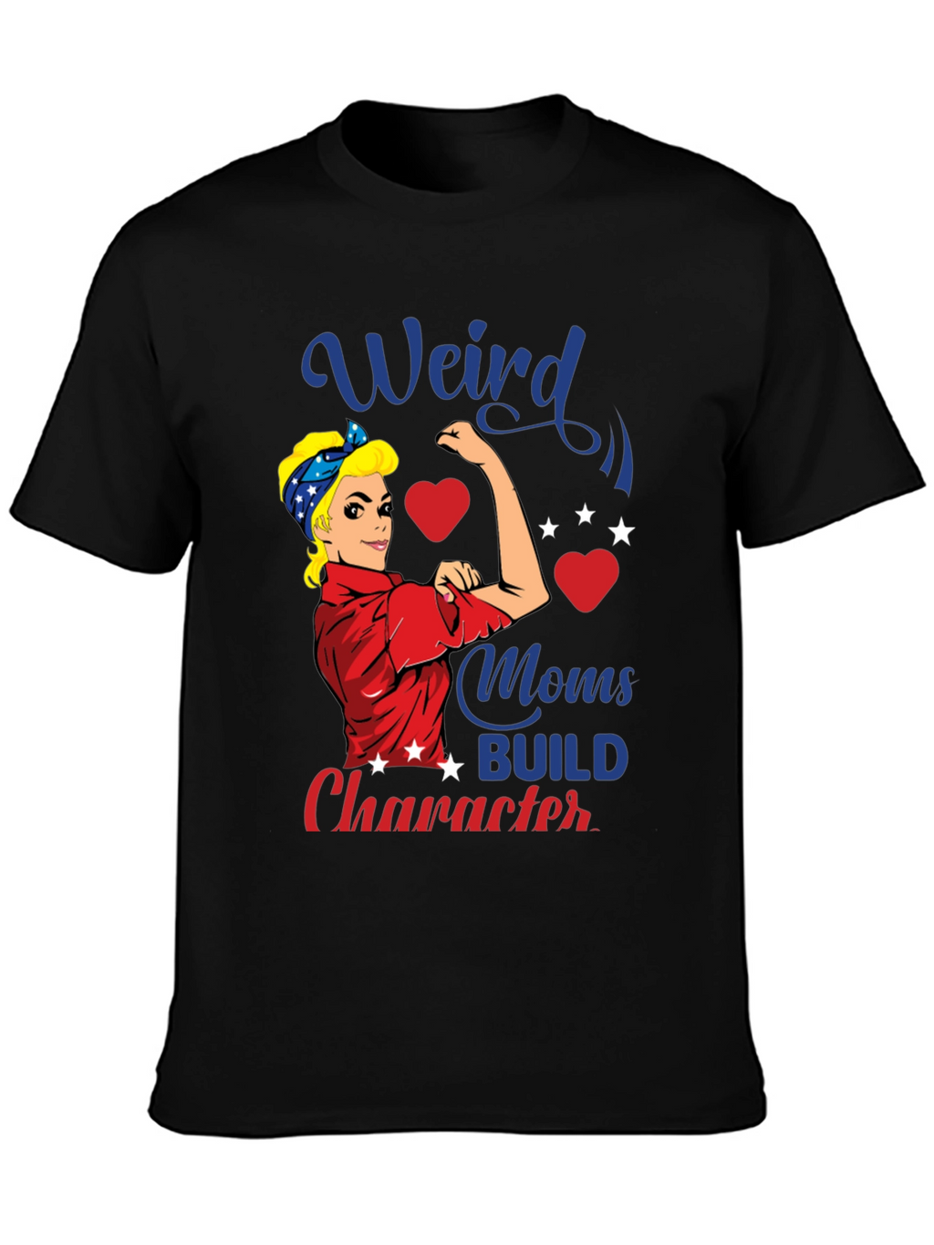 Weird Moms Build Character Graphic T-Shirt