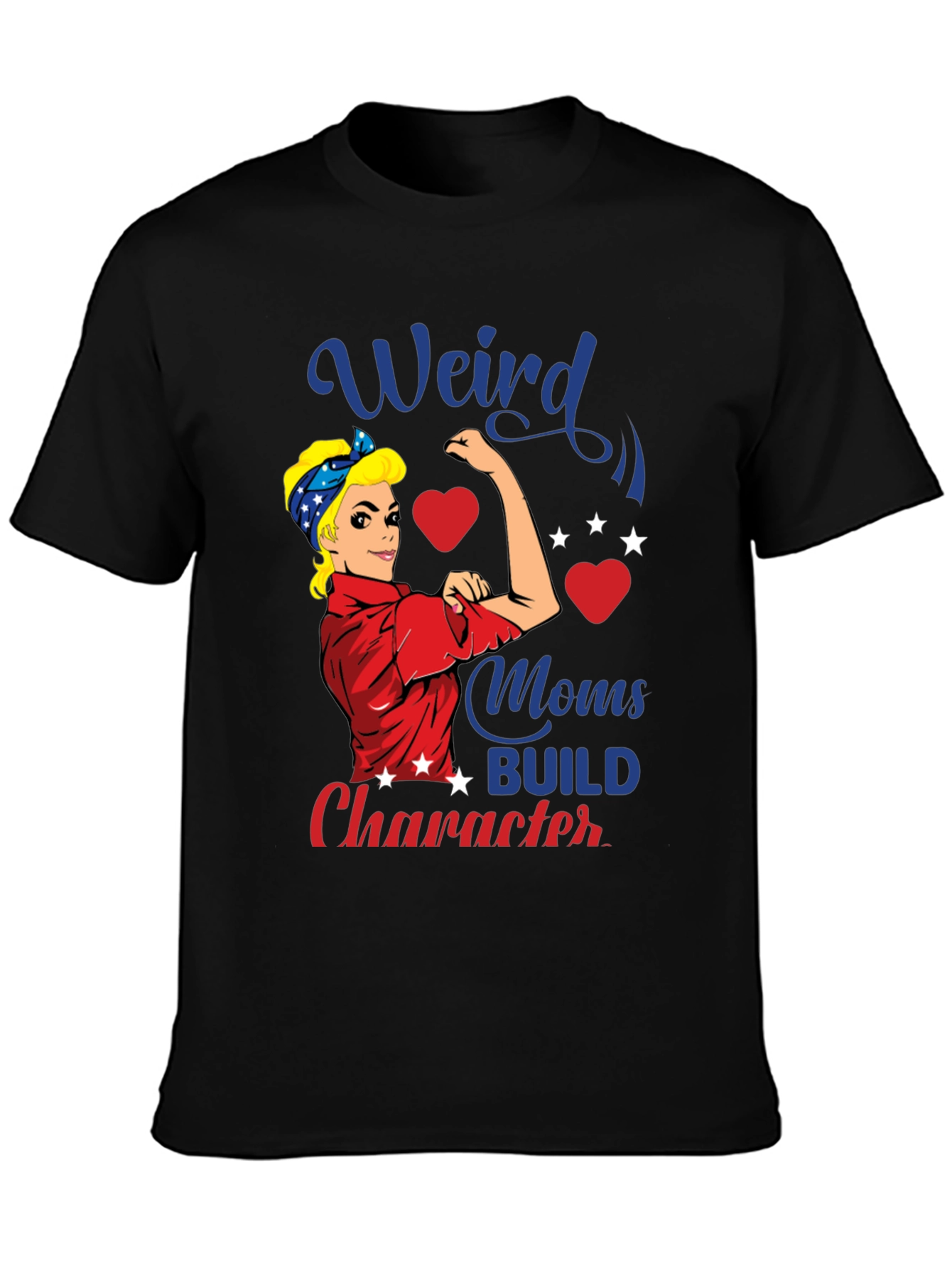 Weird Moms Build Character Graphic T-Shirt