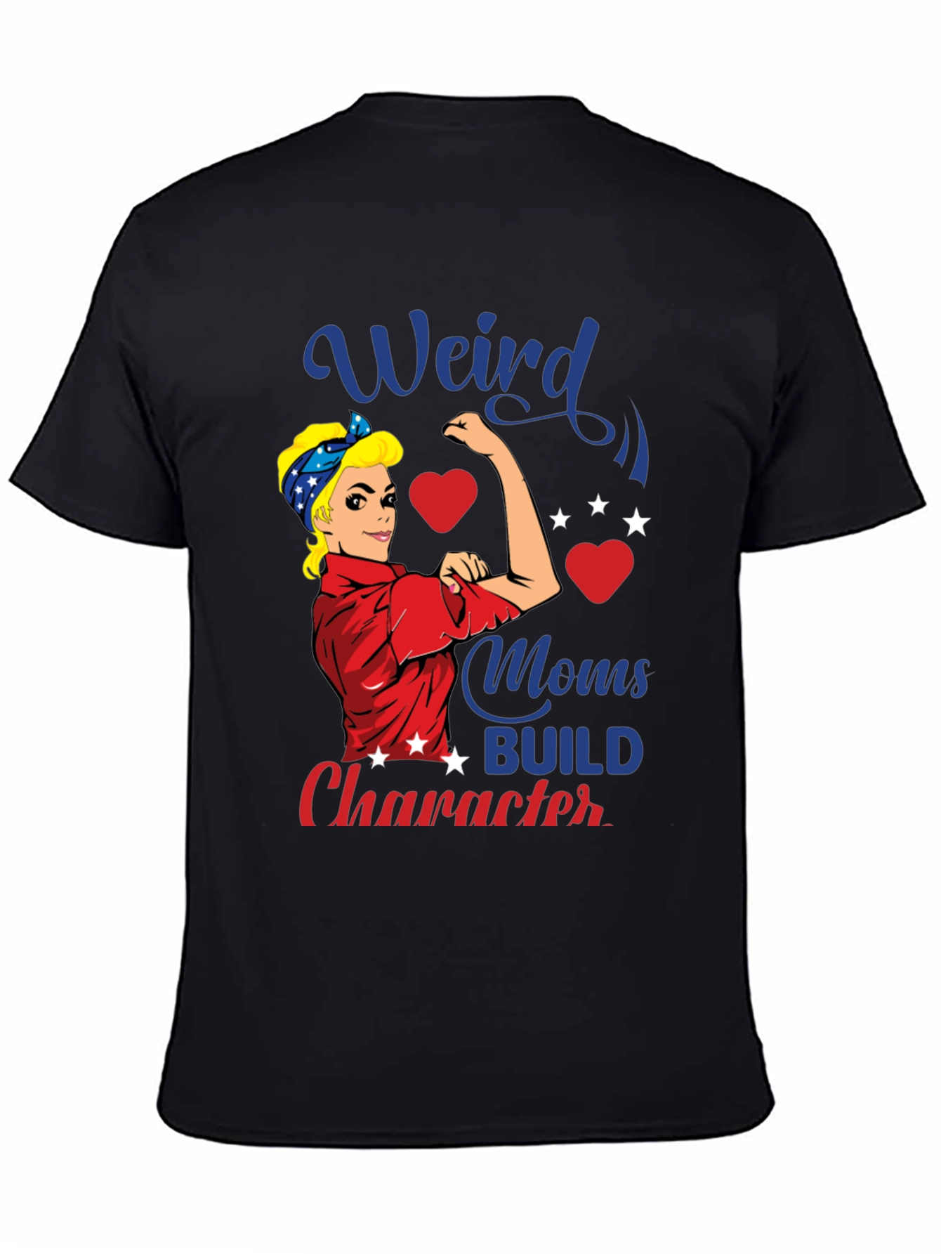 Weird Moms Build Character Graphic T-Shirt