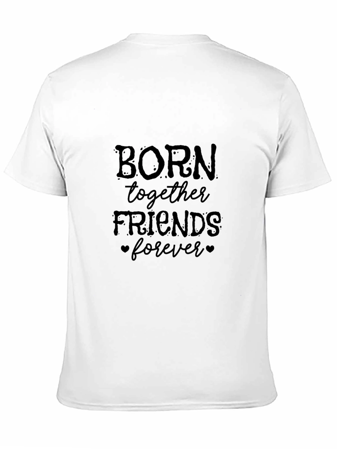 Born Together Friends Forever Black Graphic T-Shirt