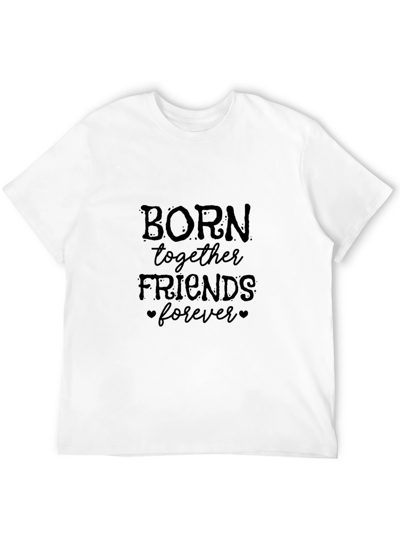 Born Together Friends Forever Black Graphic T-Shirt