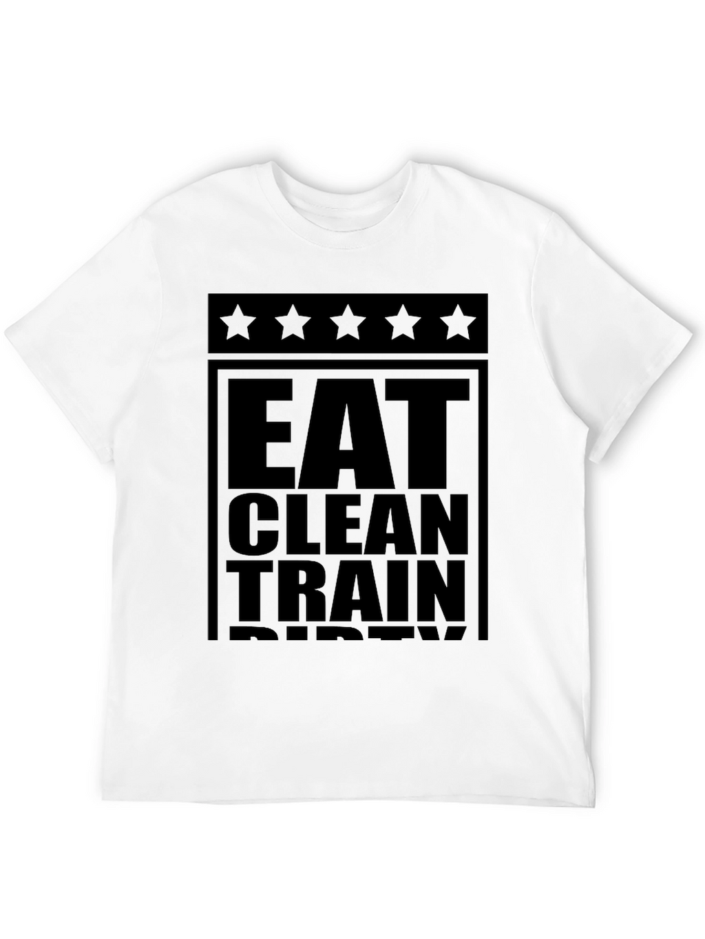 Eat Clean Train Dirty Black Graphic Tee