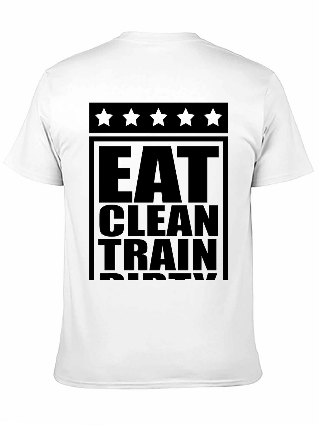 Eat Clean Train Dirty Black Graphic Tee