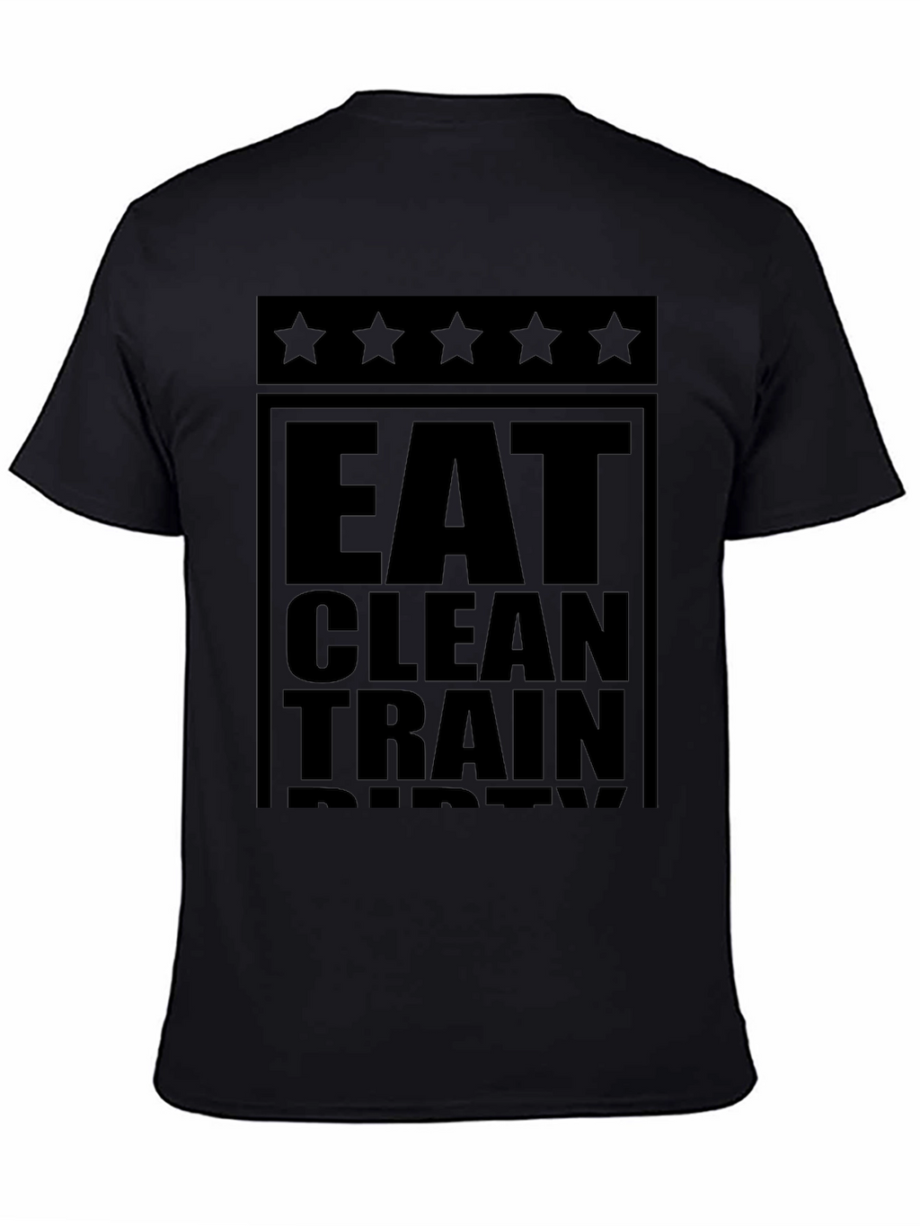 Eat Clean Train Dirty Black Graphic Tee