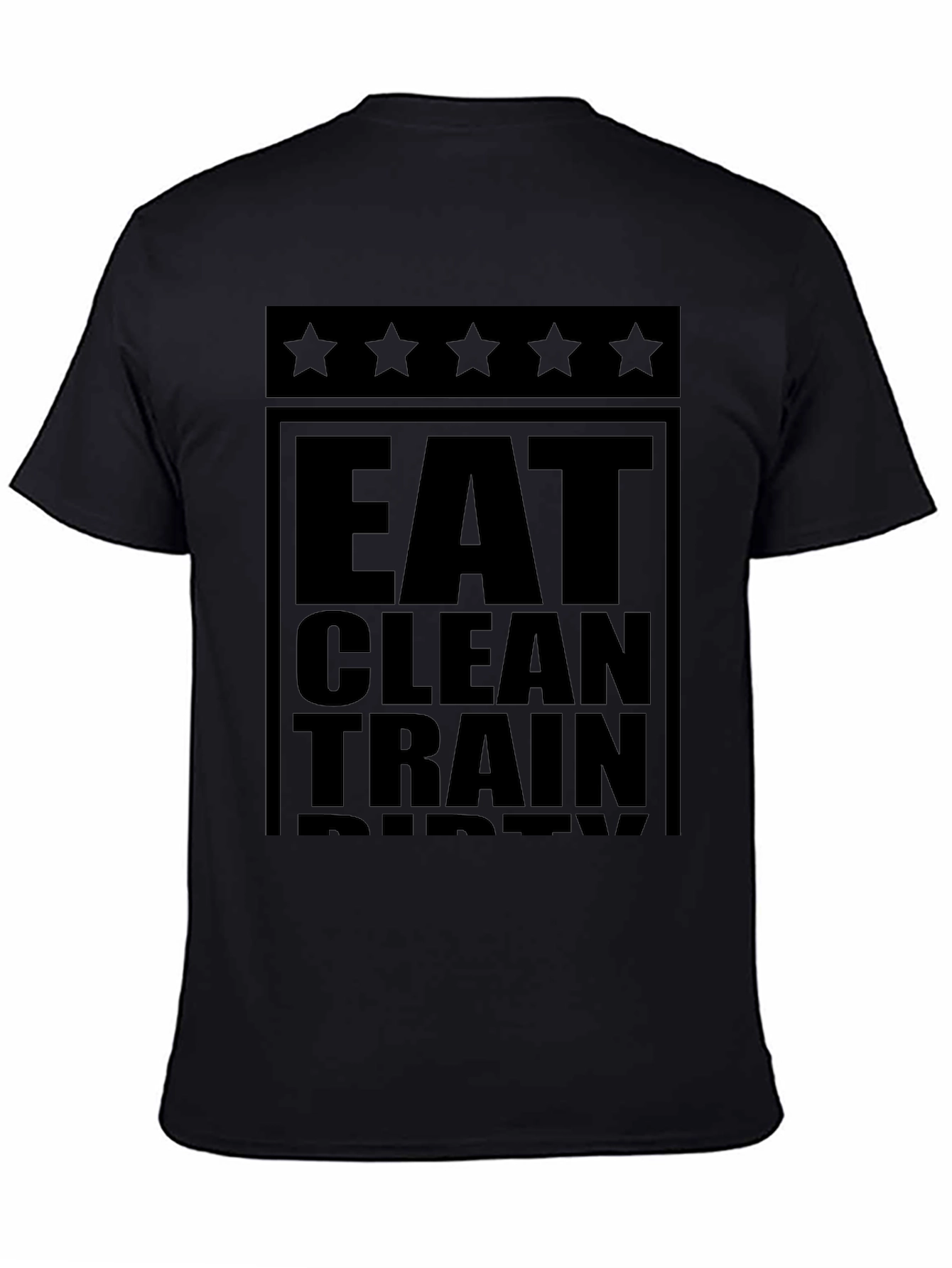 Eat Clean Train Dirty Black Graphic Tee