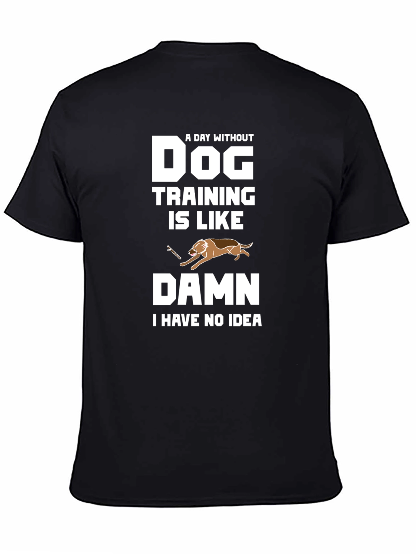 Dog Training Funny T-Shirt