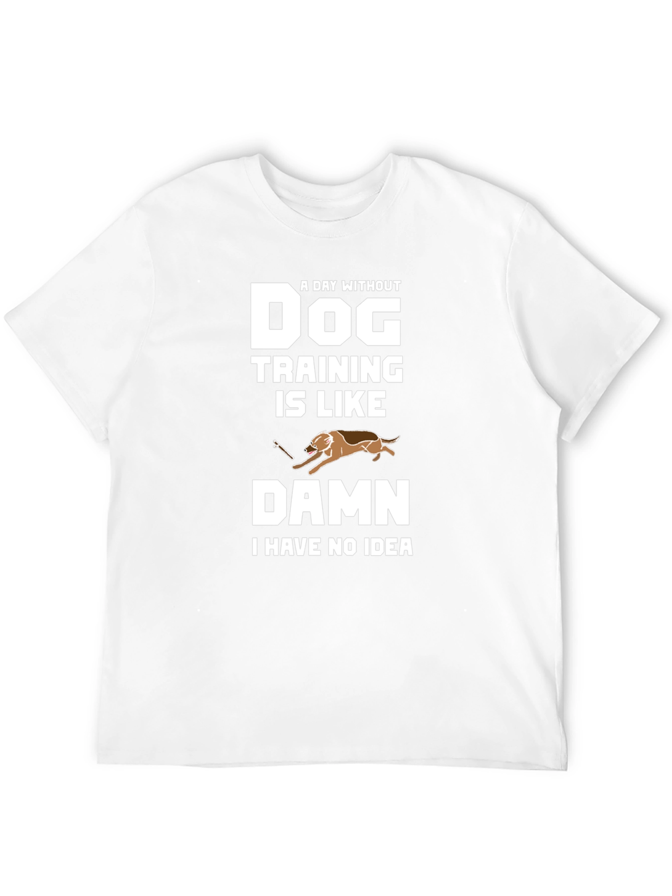 Dog Training Funny T-Shirt
