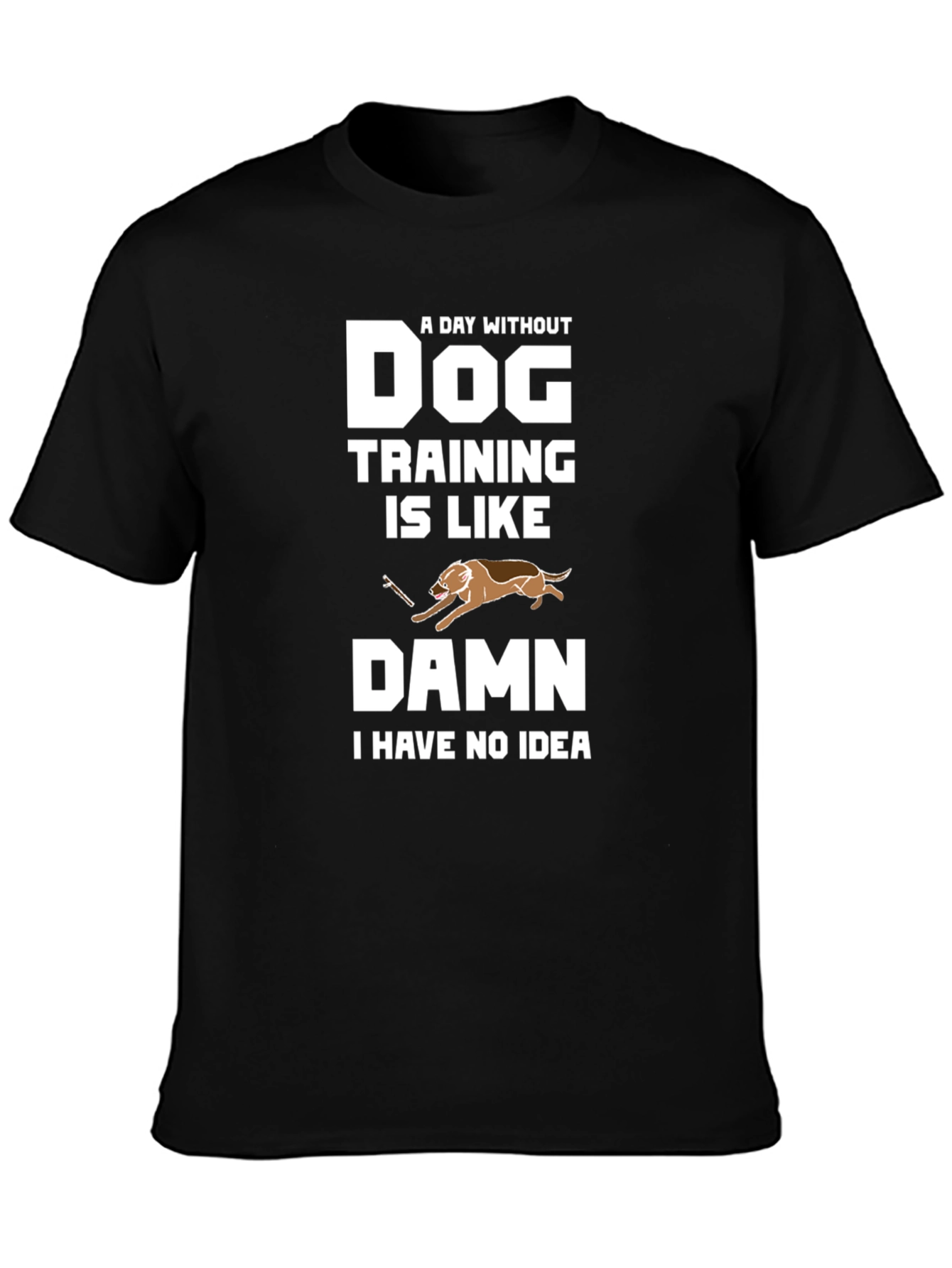 Dog Training Funny T-Shirt