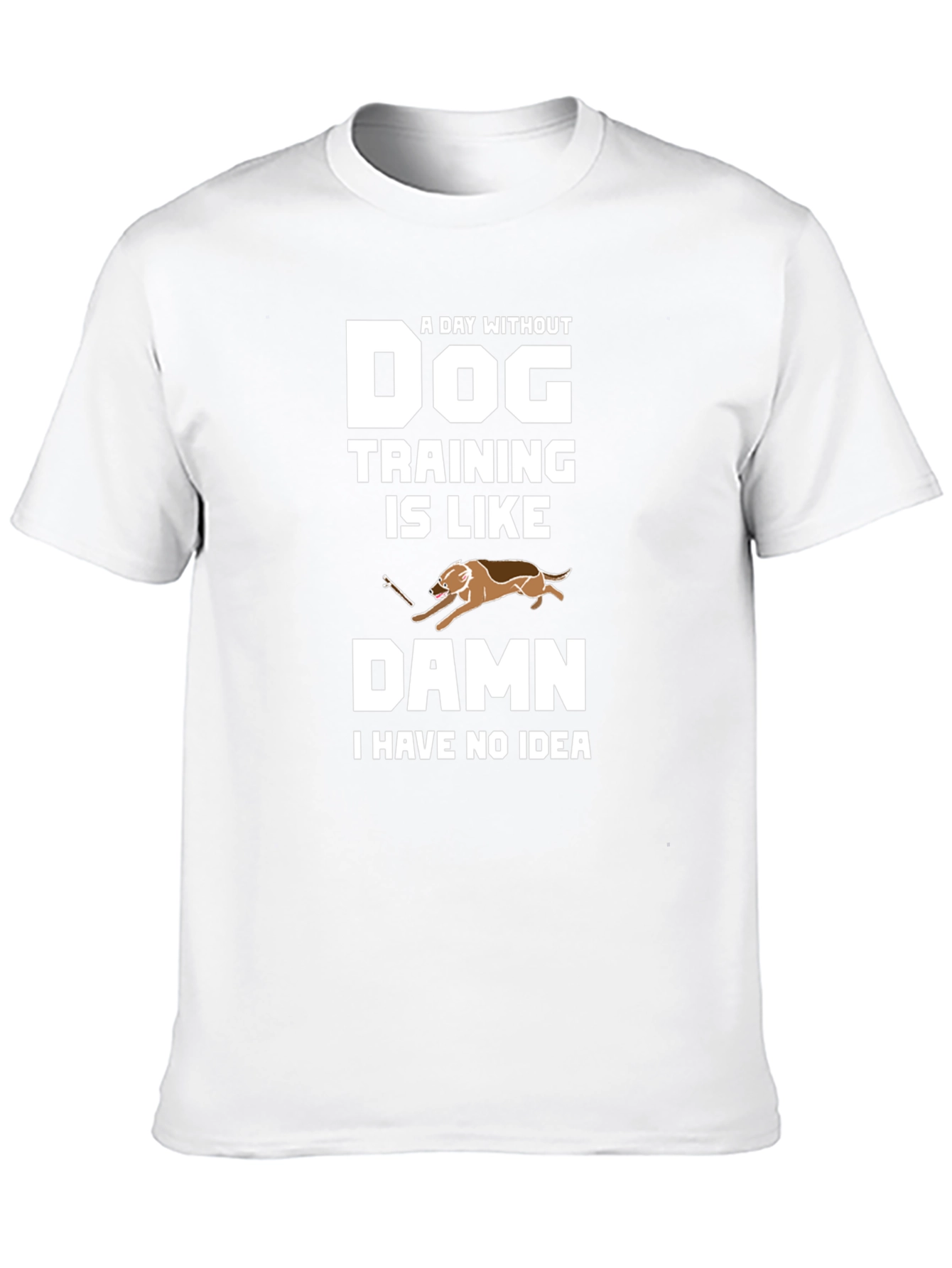 Dog Training Funny T-Shirt