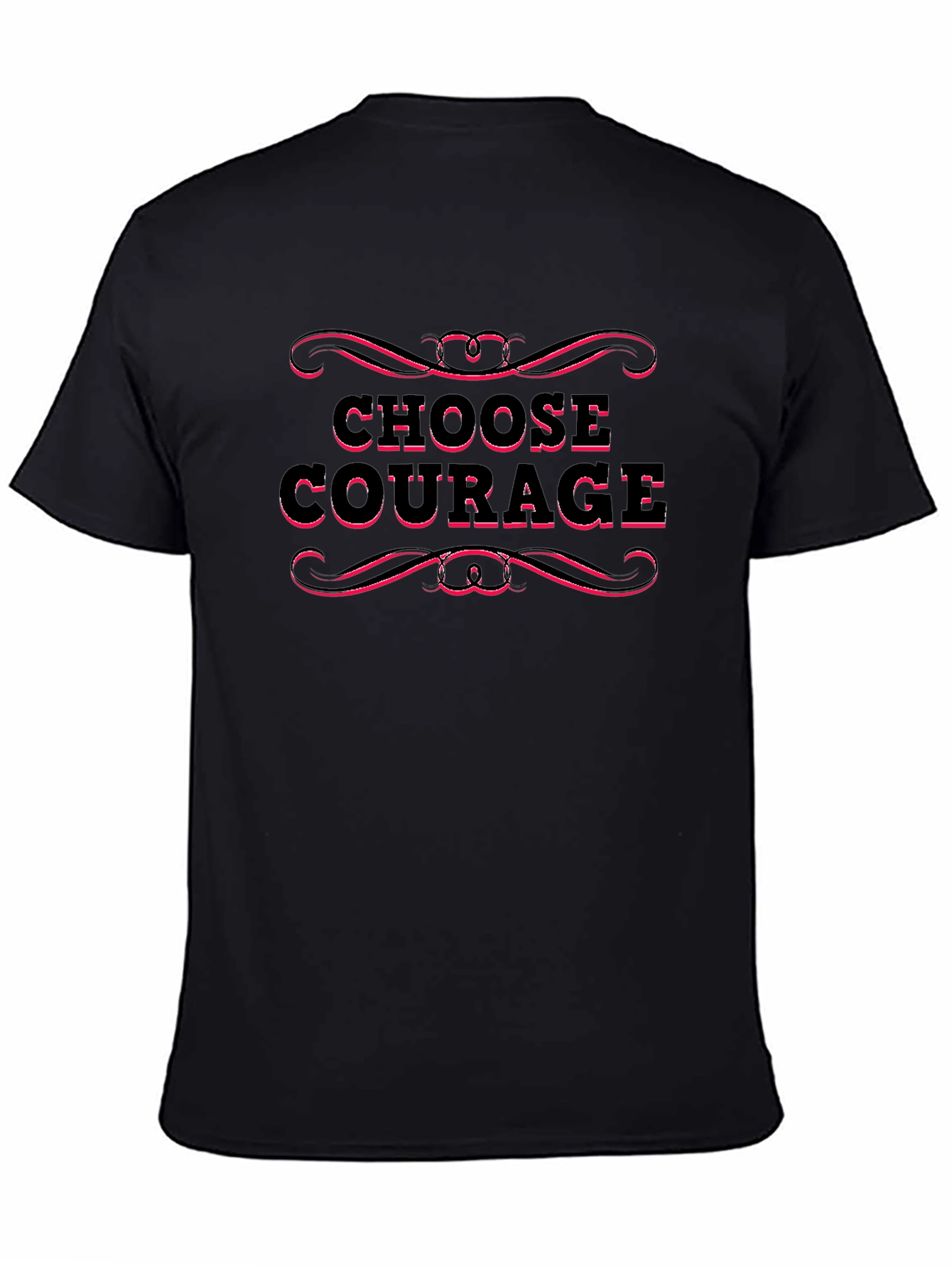 Choose Courage T-Shirt - Motivational Graphic Tee