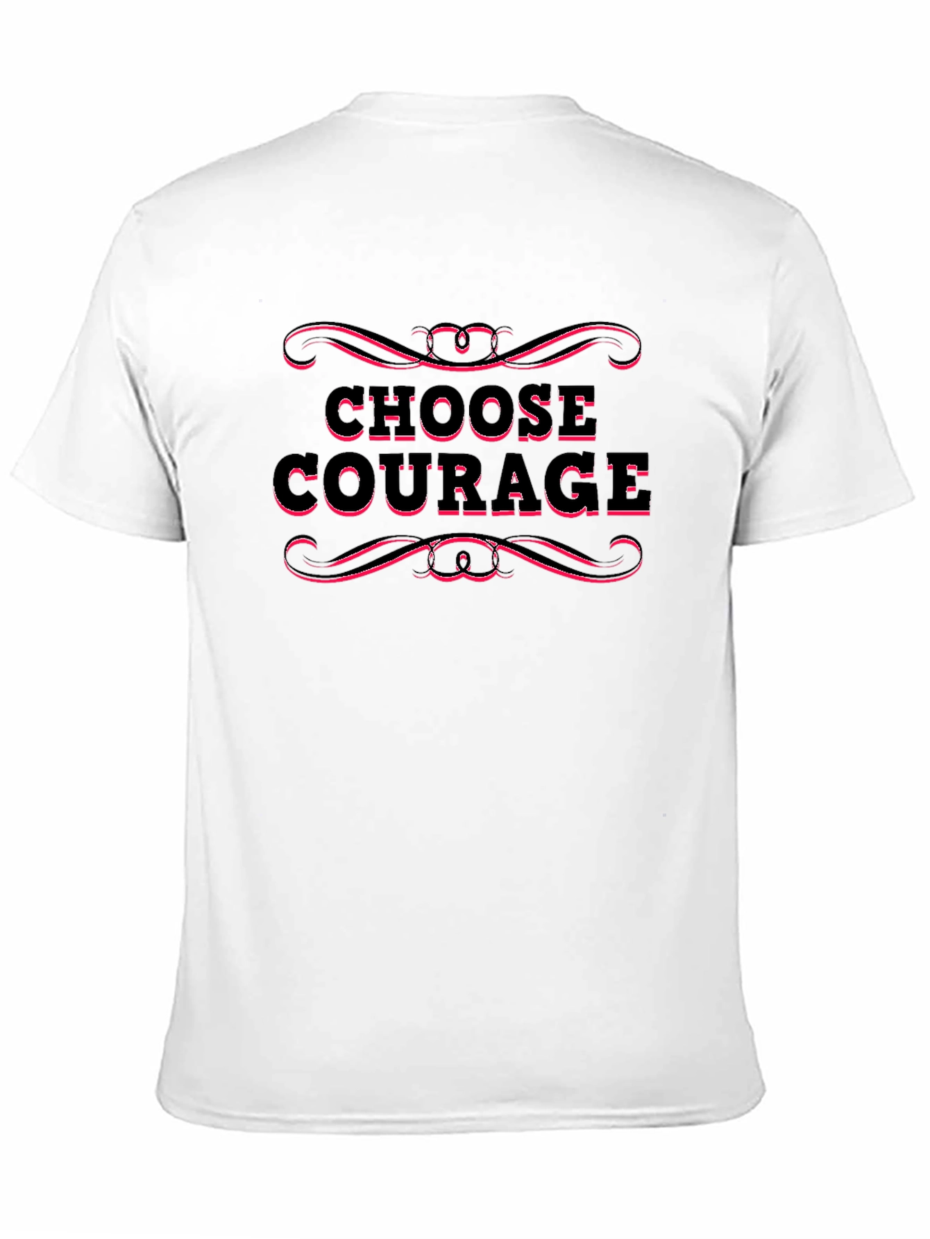 Choose Courage T-Shirt - Motivational Graphic Tee