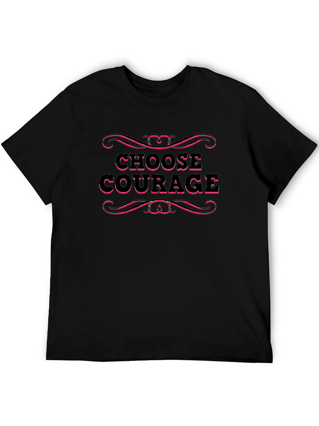Choose Courage T-Shirt - Motivational Graphic Tee