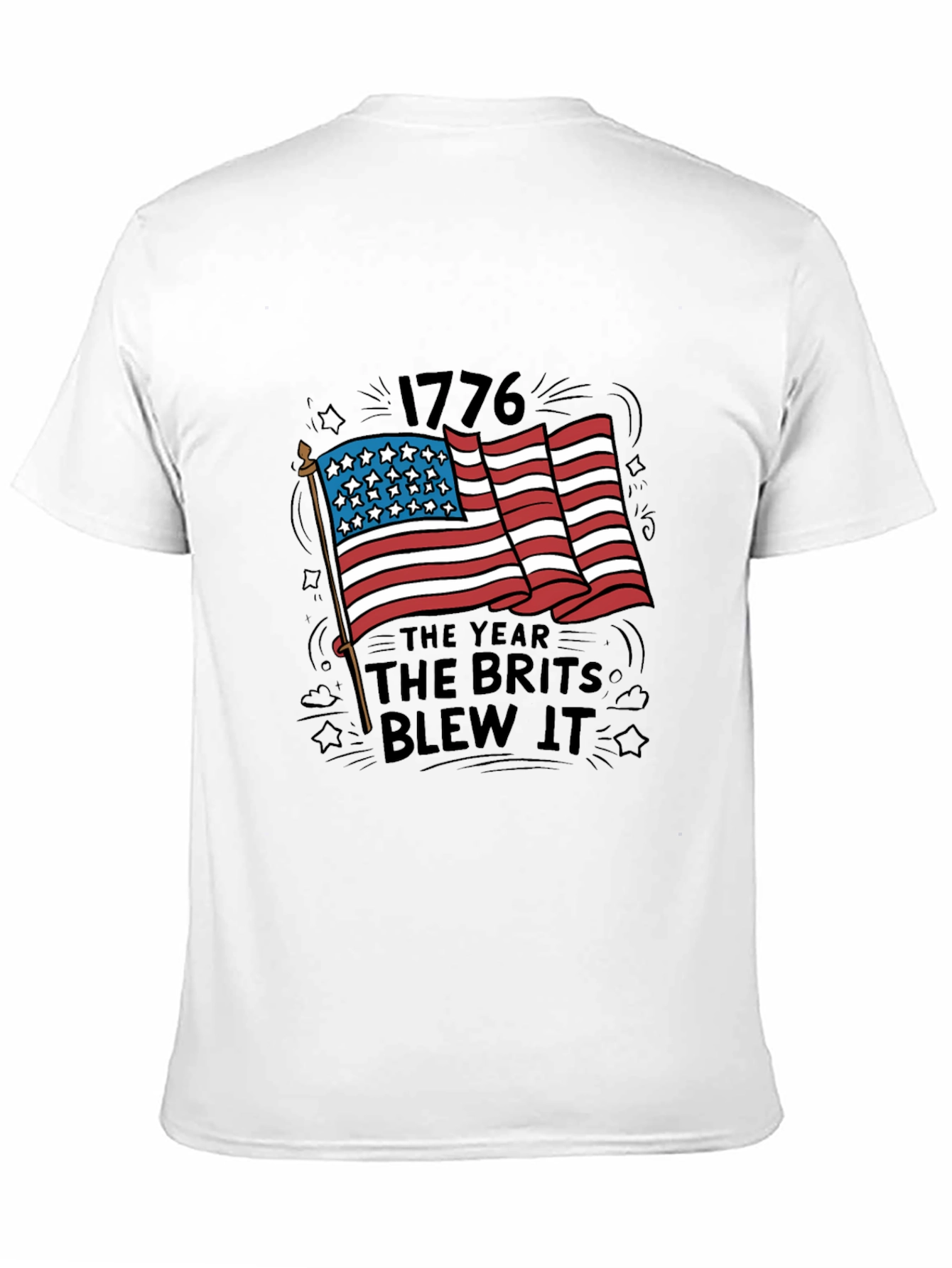 1776 The Year The Brits Blew It T-Shirt