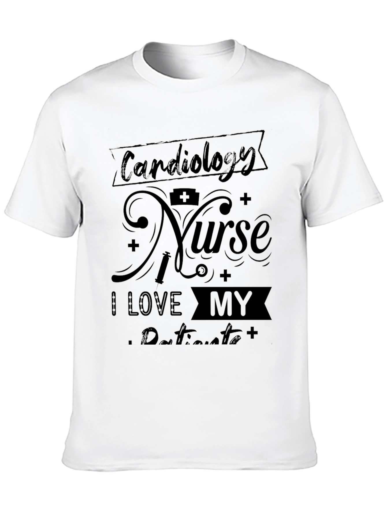 Cardiology Nurse T-Shirt - I Love My Patients!