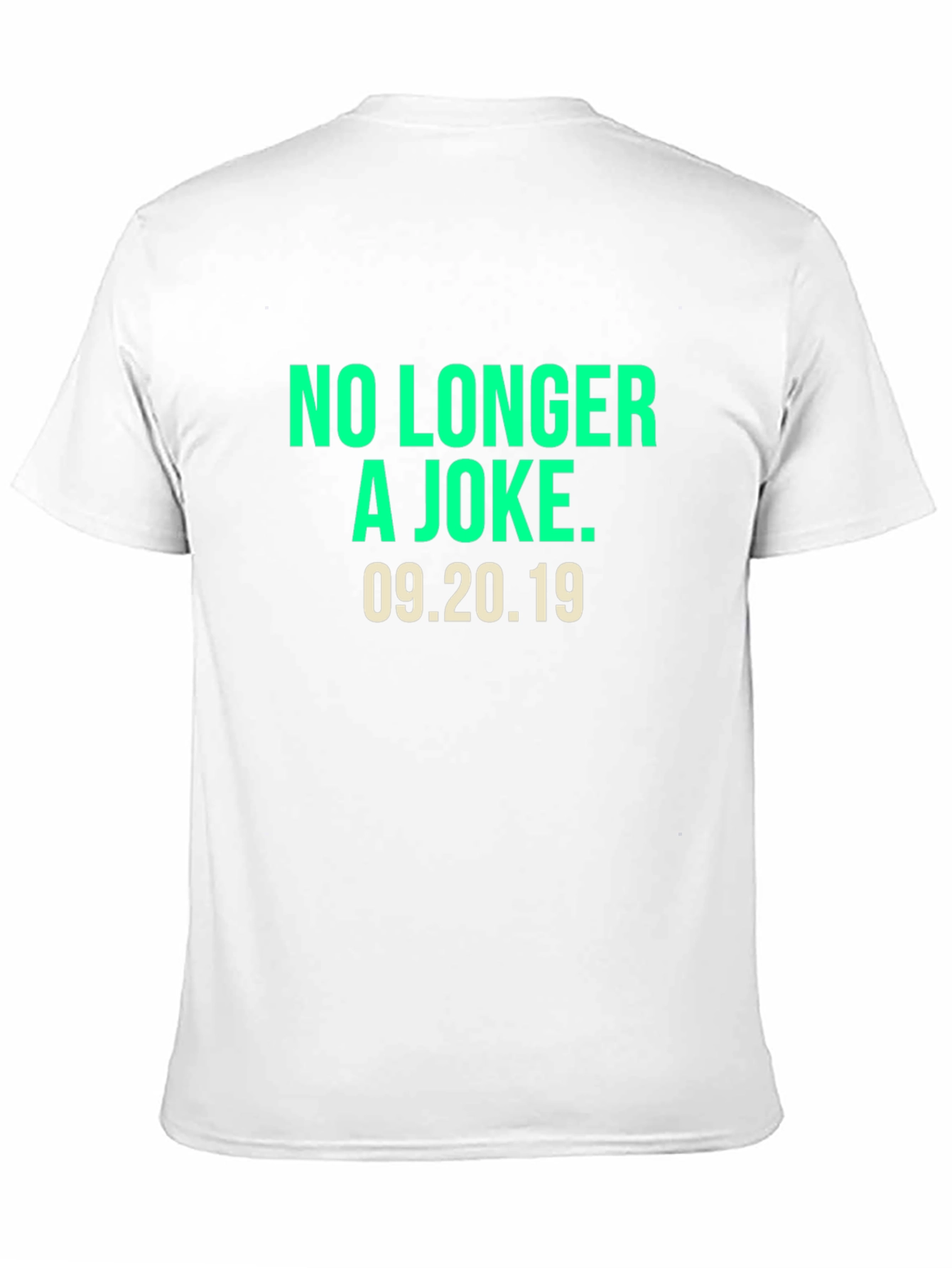 No Longer a Joke Tee - 09.20.19 Graphic T-Shirt