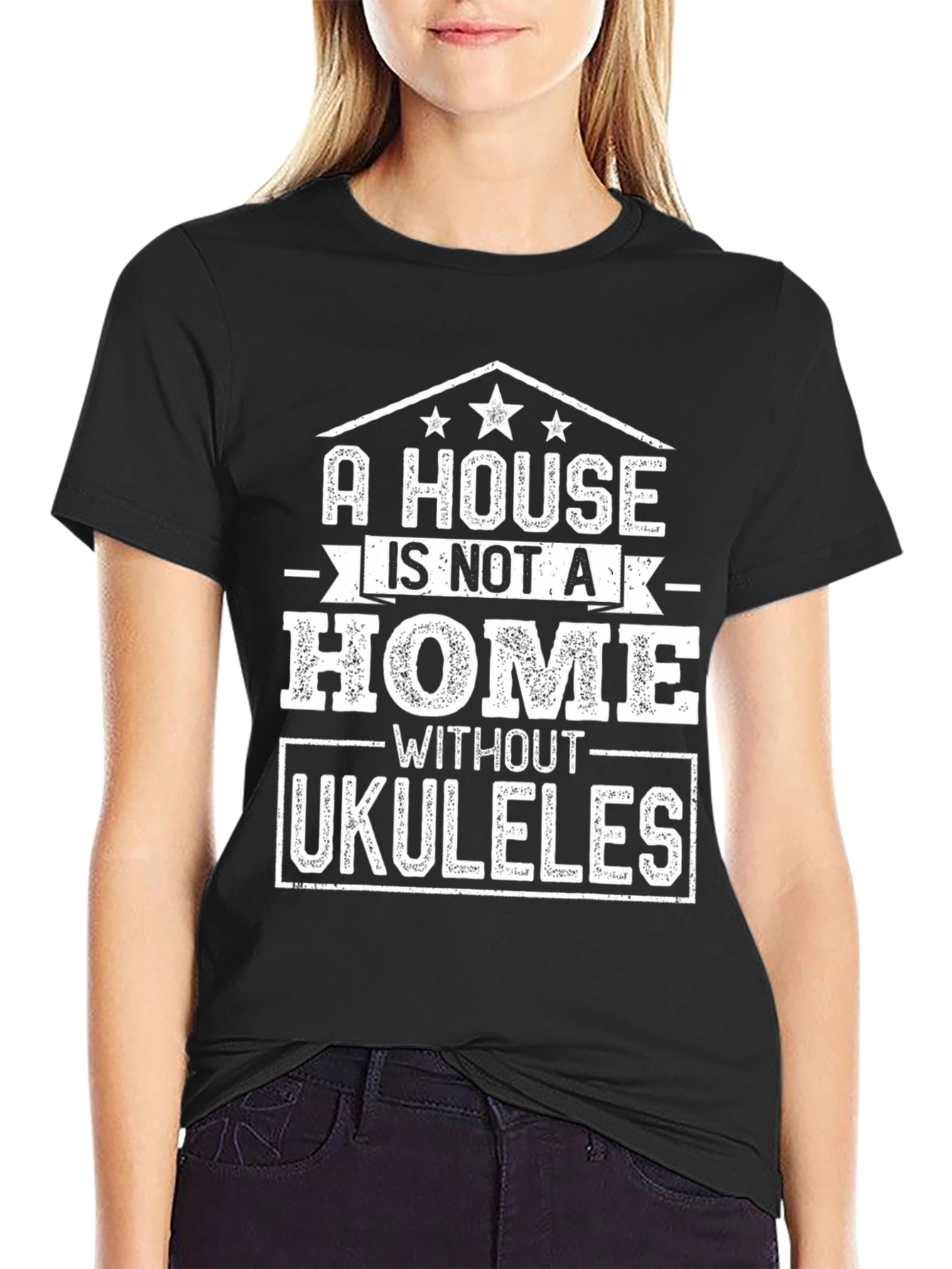 A House Is Not A Home Without Ukuleles T-Shirt