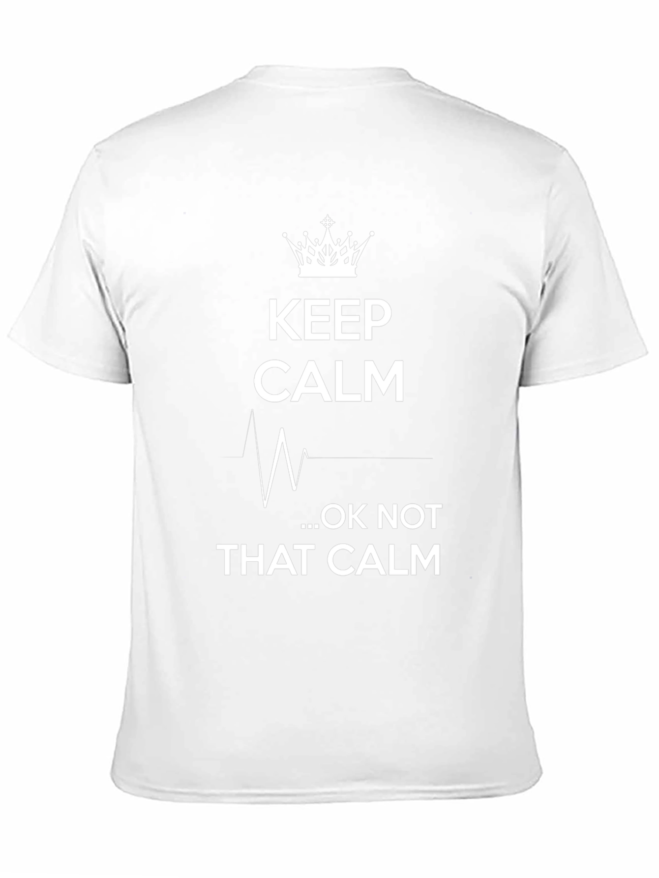 Keep Calm...Ok Not That Calm Graphic T-Shirt