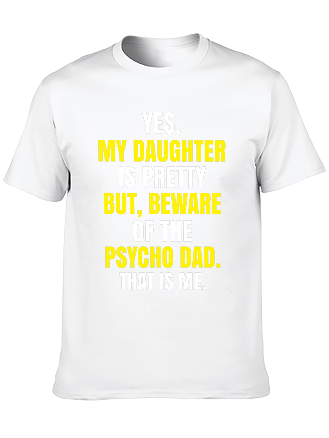 Beware Psycho Dad T-Shirt Funny Dad Tee