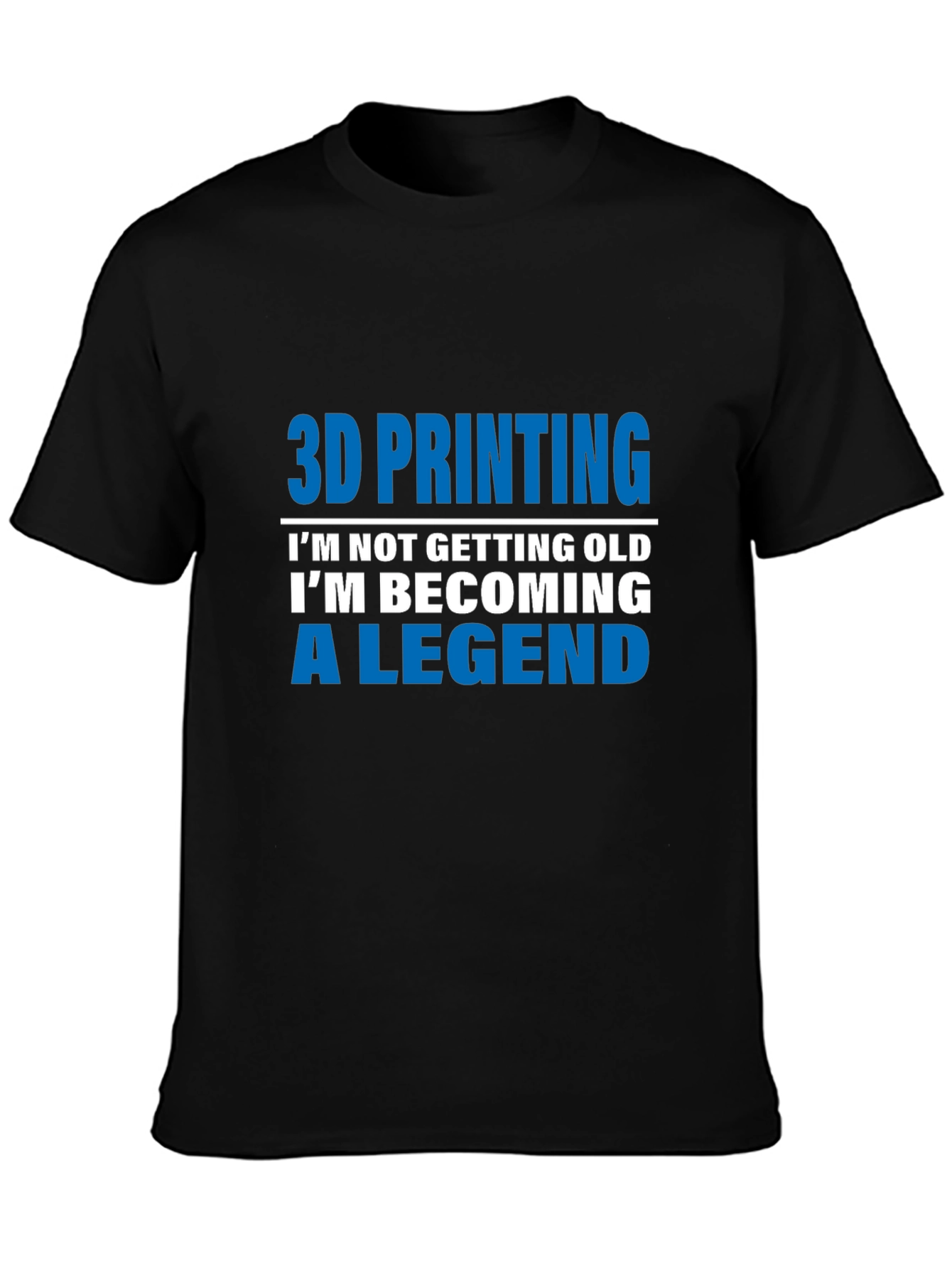 3D Printing Legend T-Shirt
