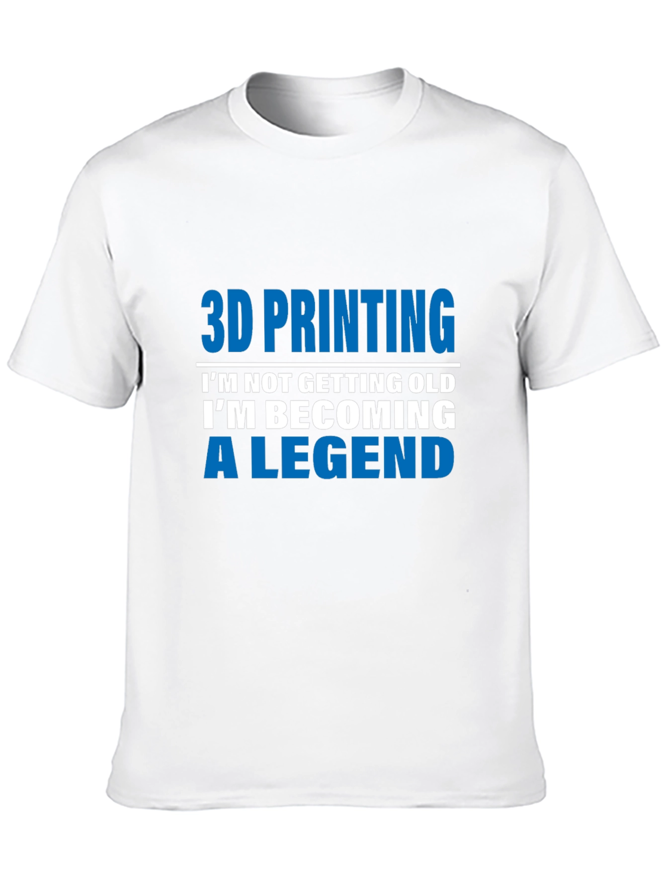 3D Printing Legend T-Shirt