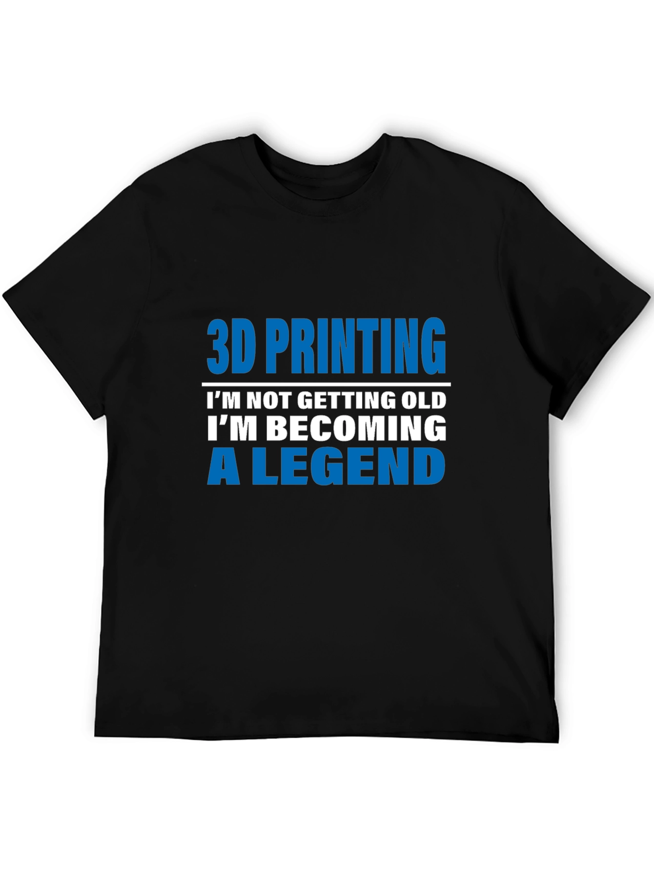 3D Printing Legend T-Shirt