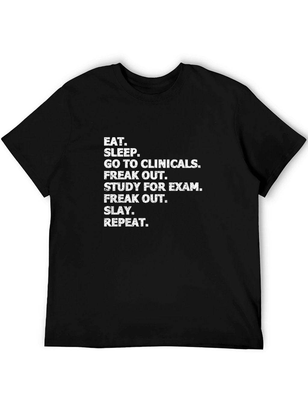 Eat Sleep Clinicals Graphic Tee
