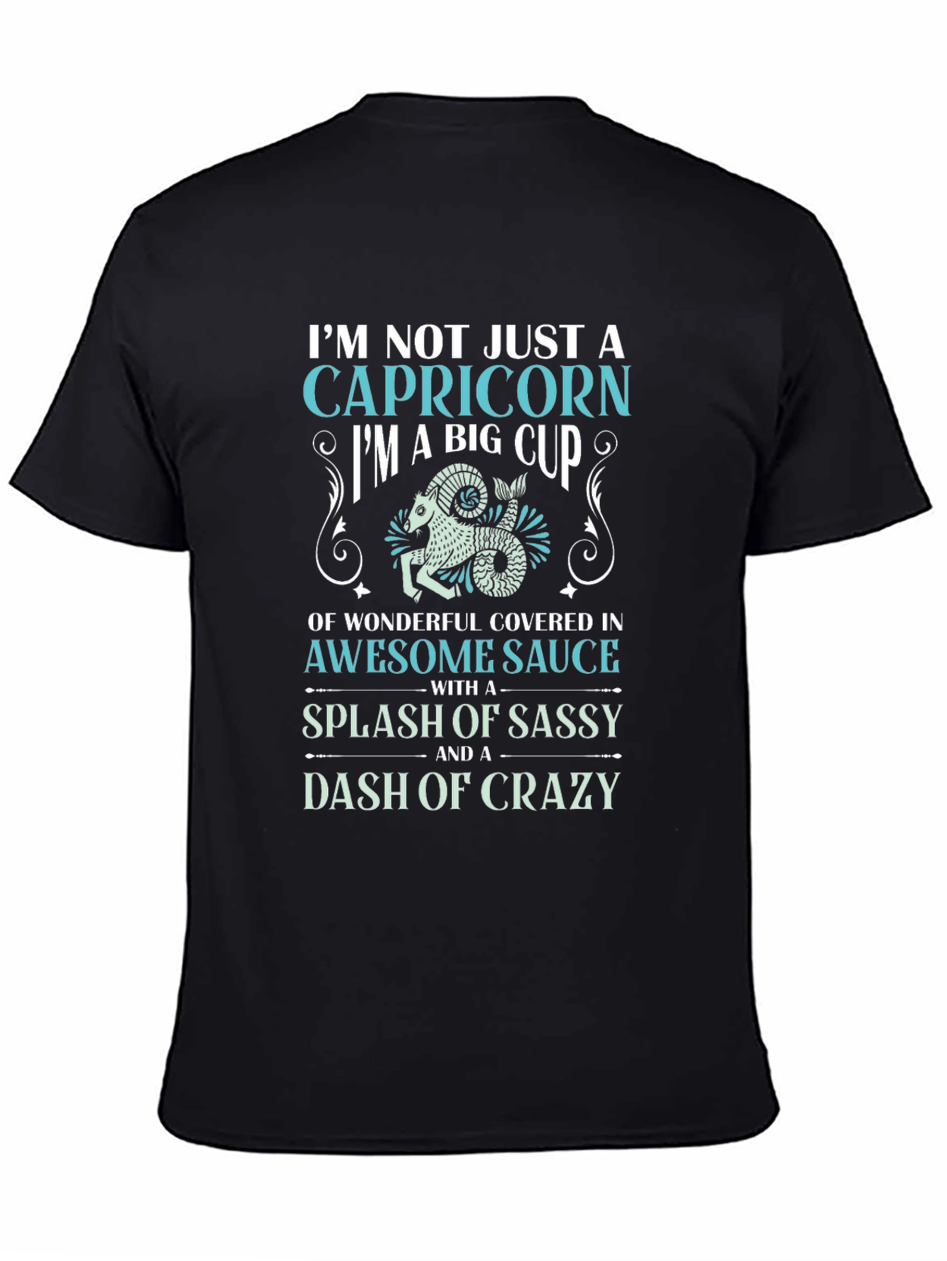 Capricorn Sassy and Crazy Graphic Tee