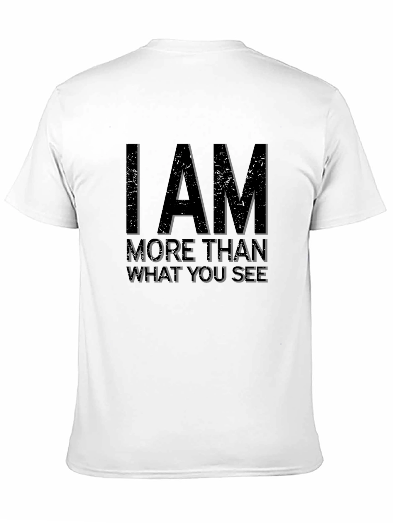 I AM More Than What You See Graphic Tee