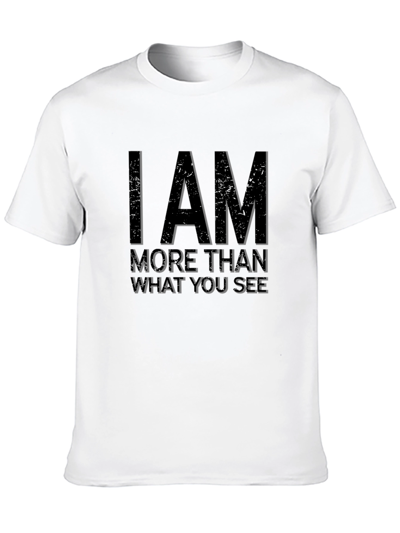 I AM More Than What You See Graphic Tee