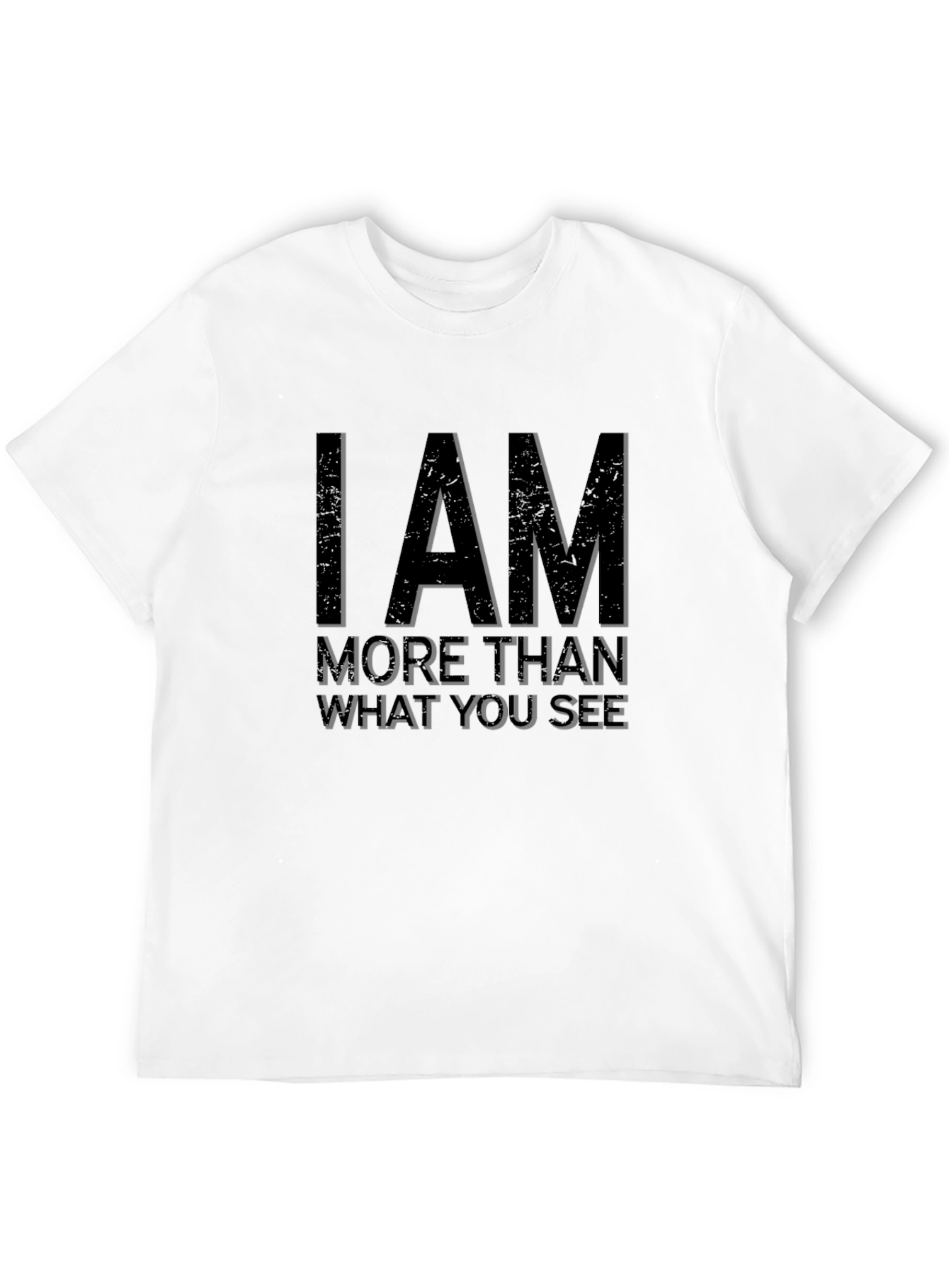 I AM More Than What You See Graphic Tee